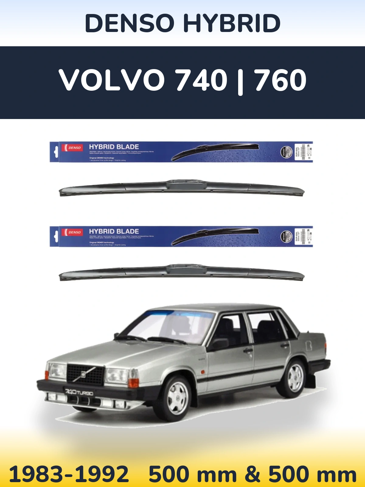 Ștergătoare Denso Hybrid pentru Volvo 740 | 760
