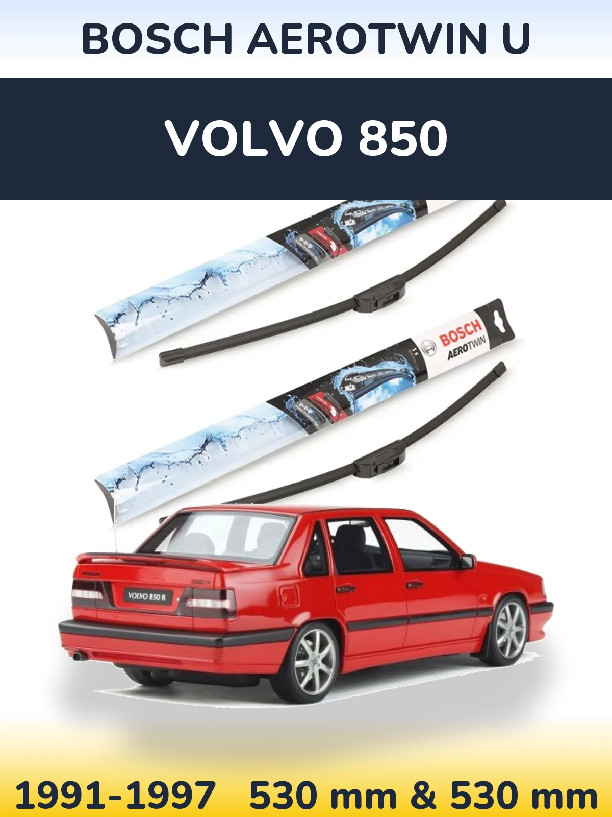 Ștergătoare BOSCH AeroTwin U pentru Volvo 850