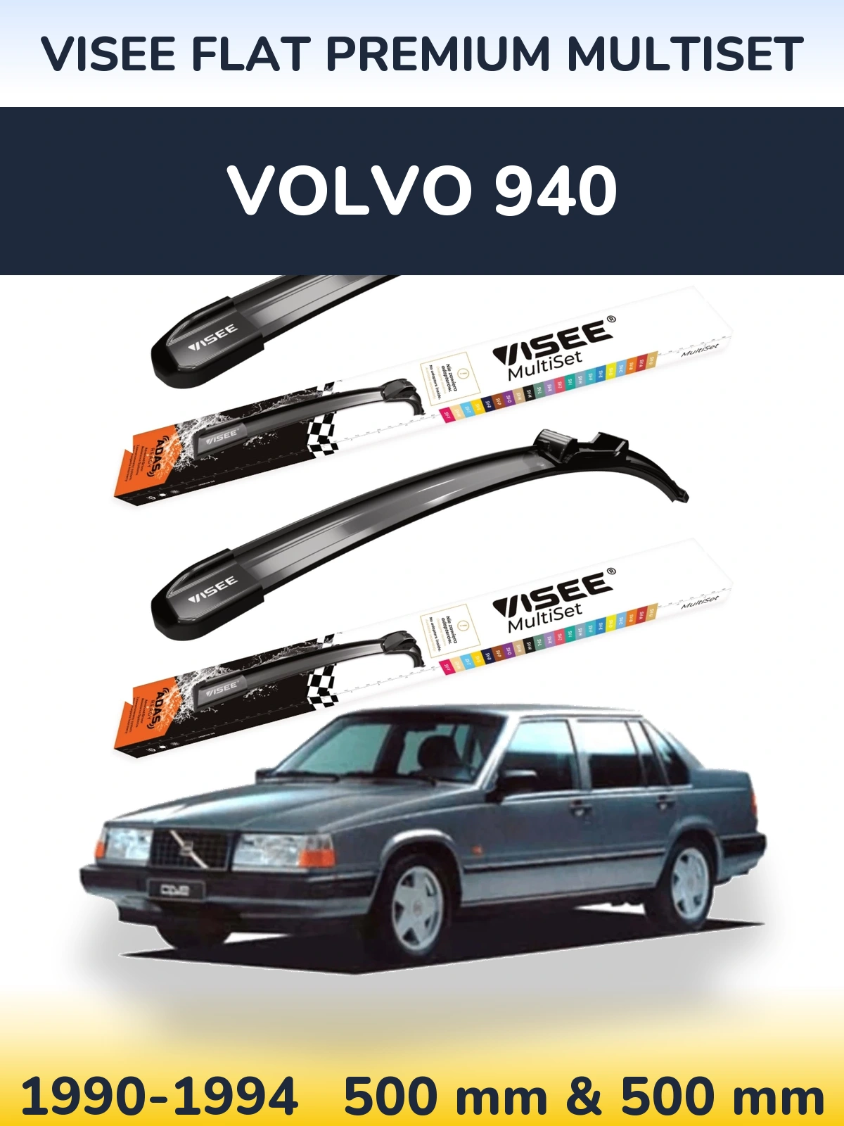 Ștergătoare VISEE FLAT PREMIUM MultiSet pentru Volvo 940