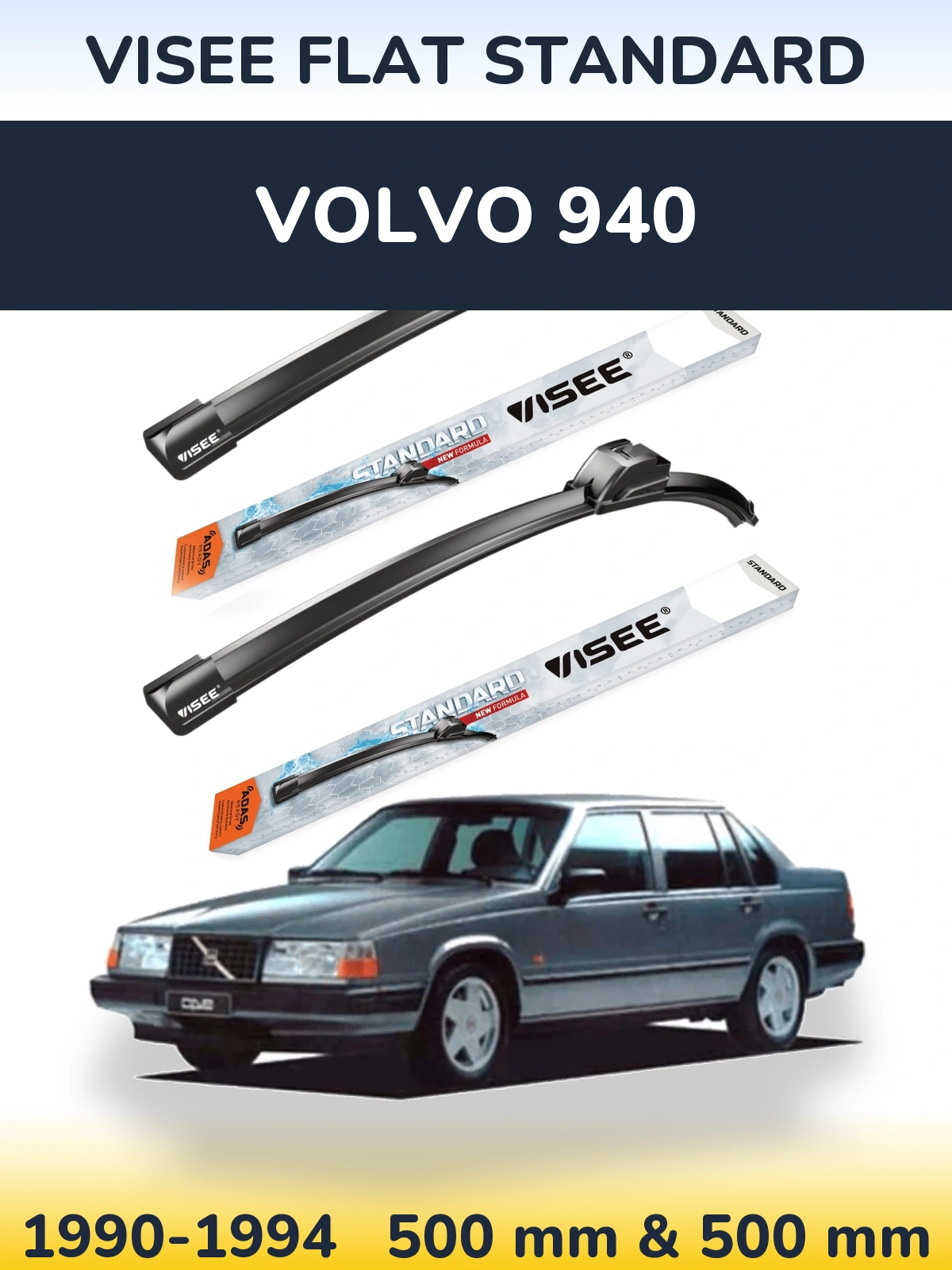 Ștergătoare VISEE FLAT STANDARD pentru Volvo 940