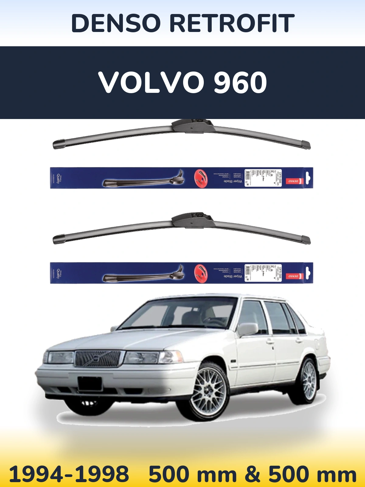 Ștergătoare Denso Retrofit pentru Volvo 960