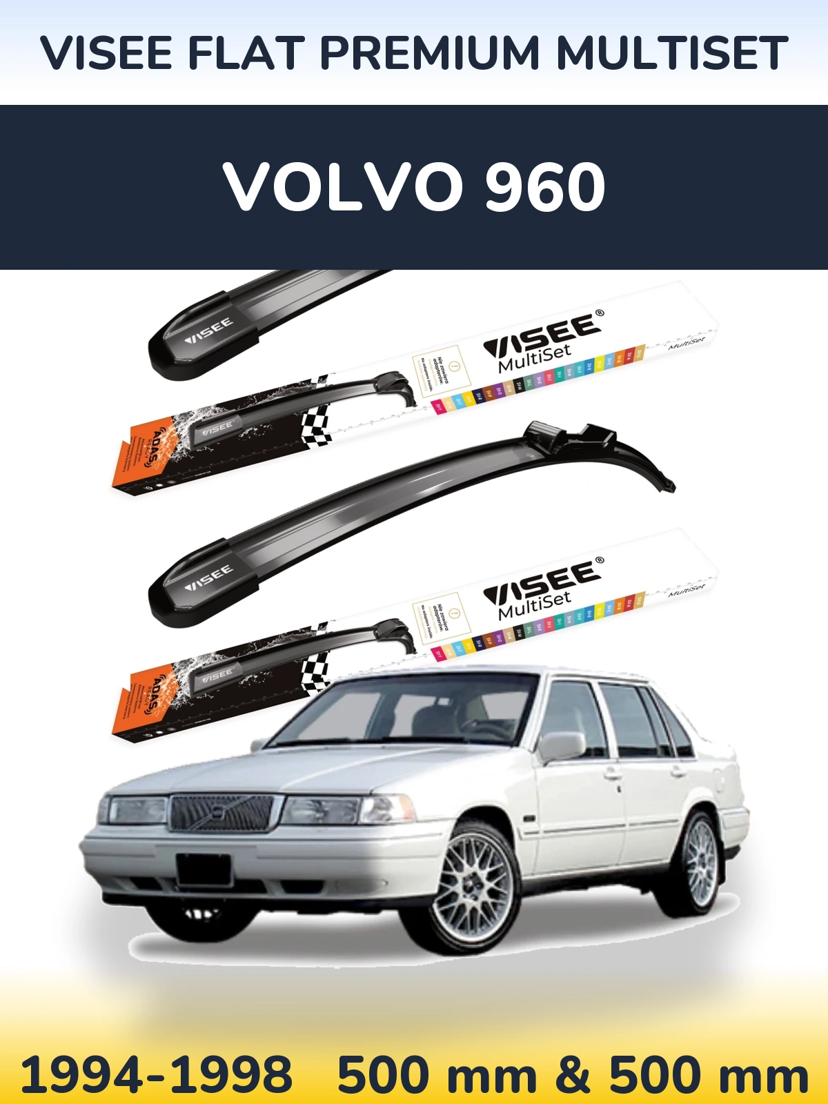 Ștergătoare VISEE FLAT PREMIUM MultiSet pentru Volvo 960