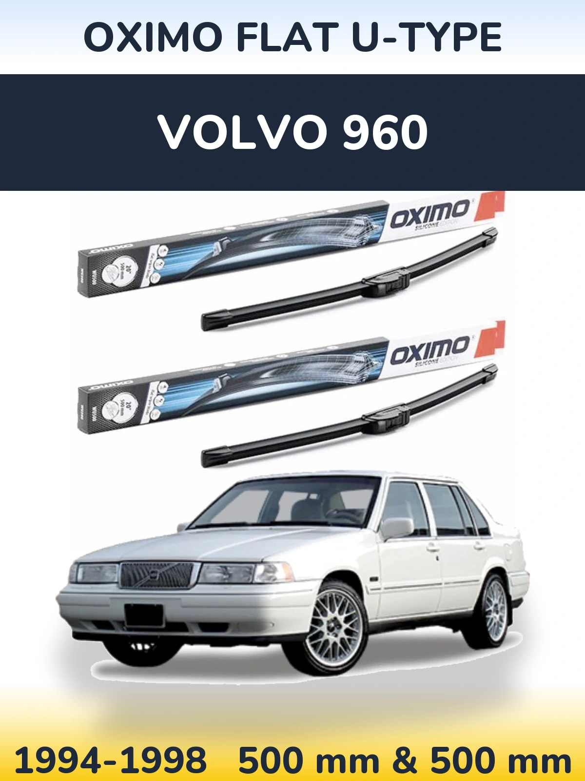 Ștergătoare Oximo Flat U-type pentru Volvo 960
