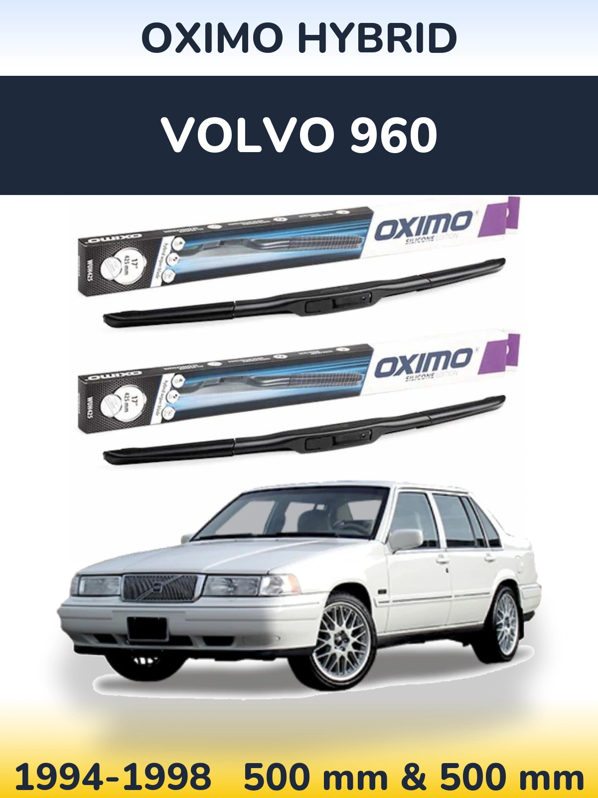 Ștergătoare Oximo Hybrid pentru Volvo 960