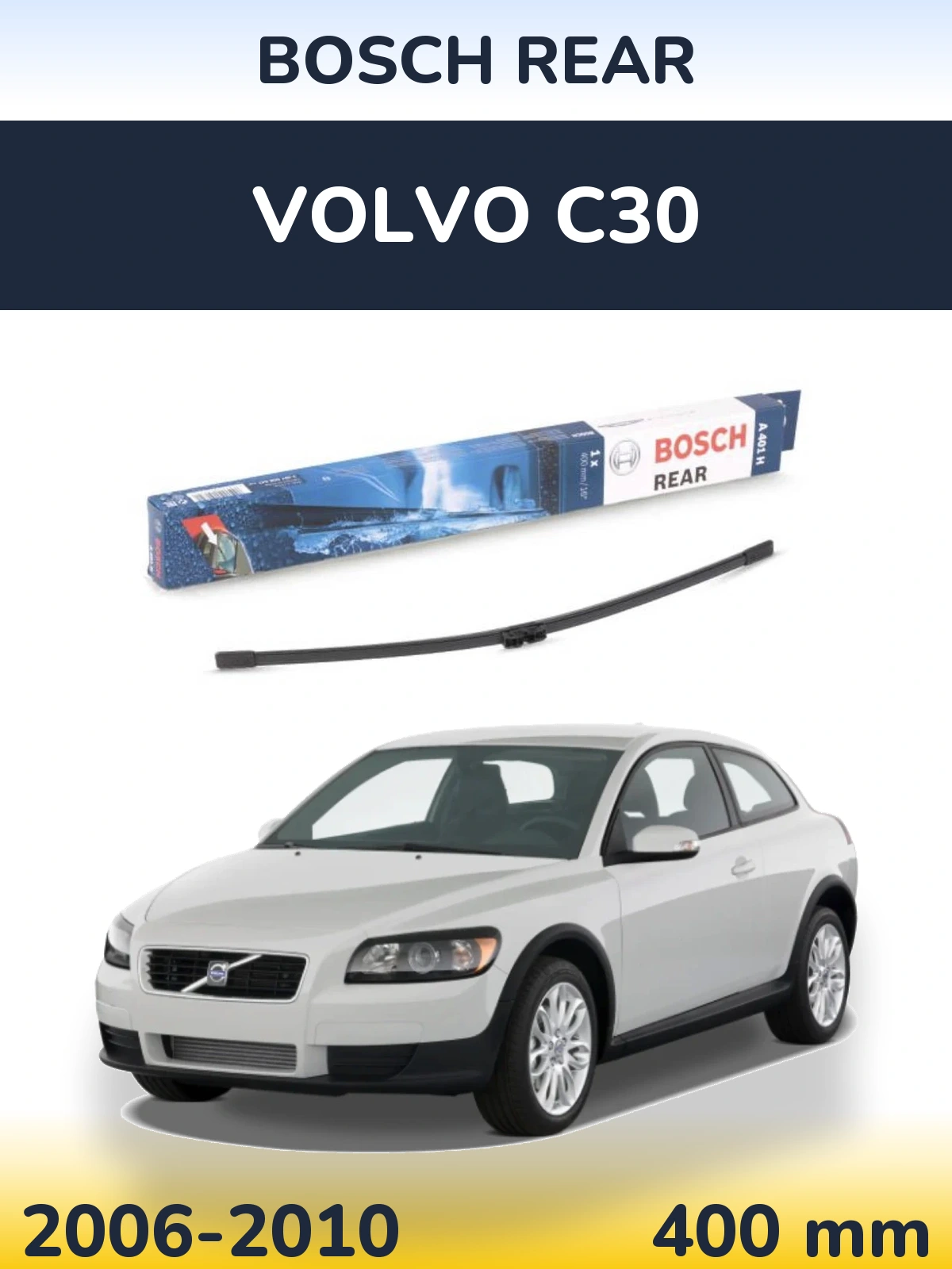 Ștergătoare BOSCH Rear pentru Volvo C30