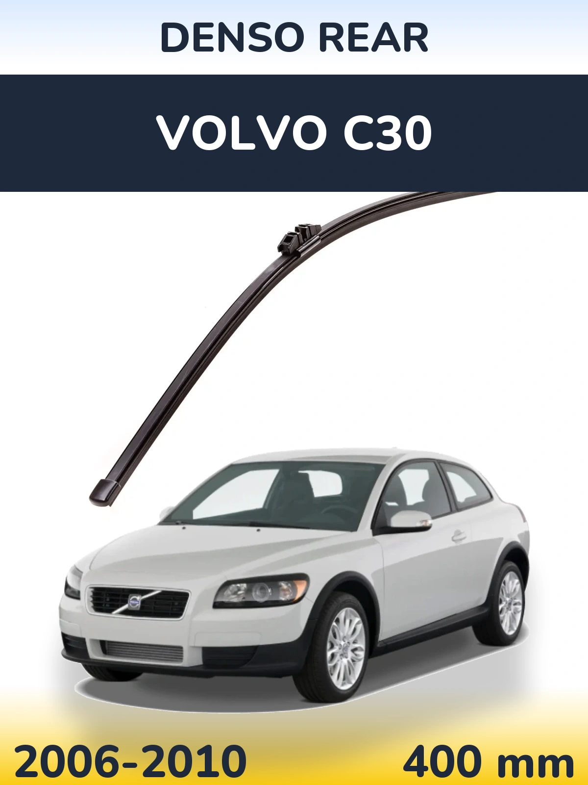 Ștergătoare Denso Rear pentru Volvo C30