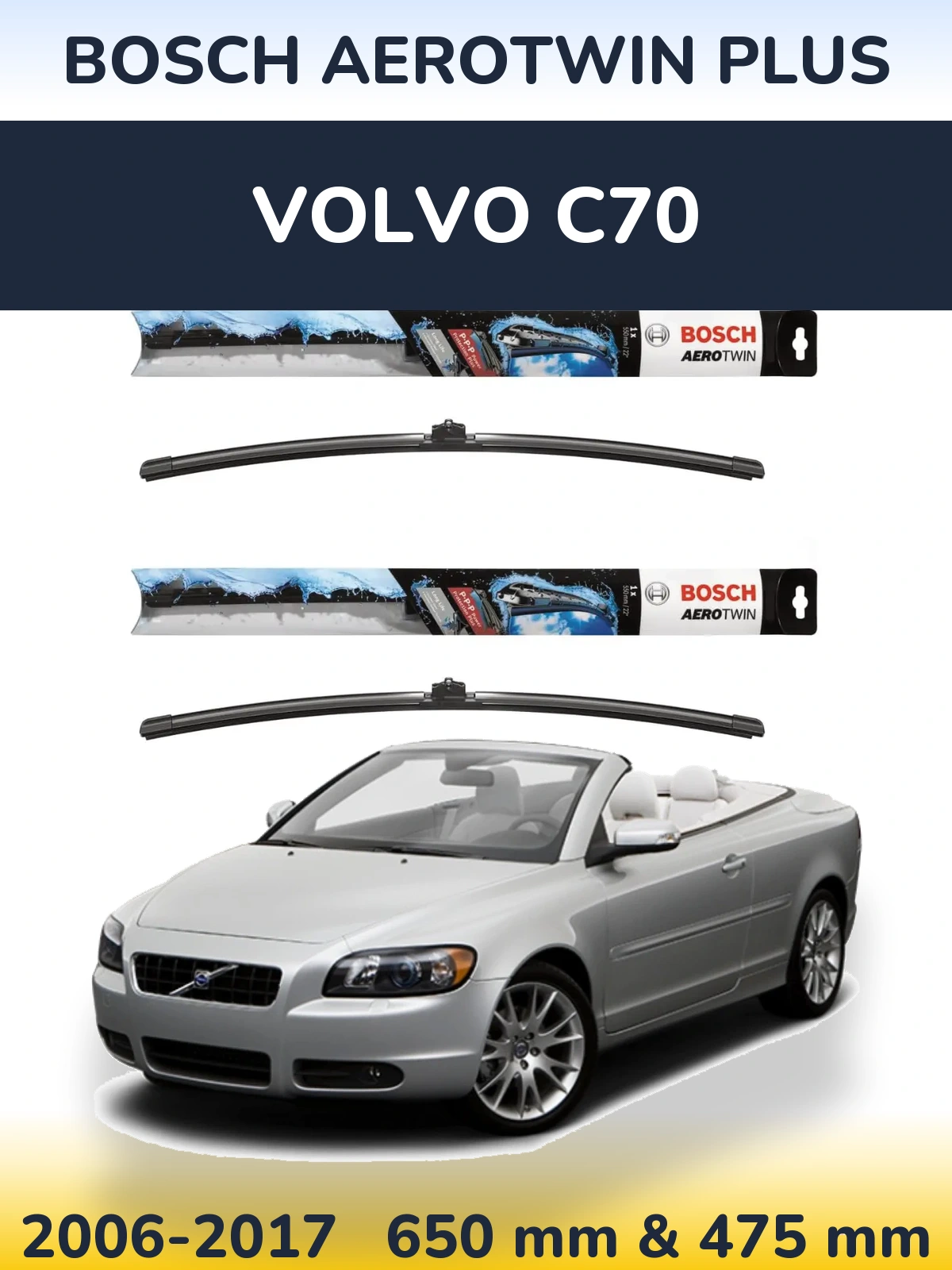 Ștergătoare BOSCH AeroTwin Plus pentru Volvo C70