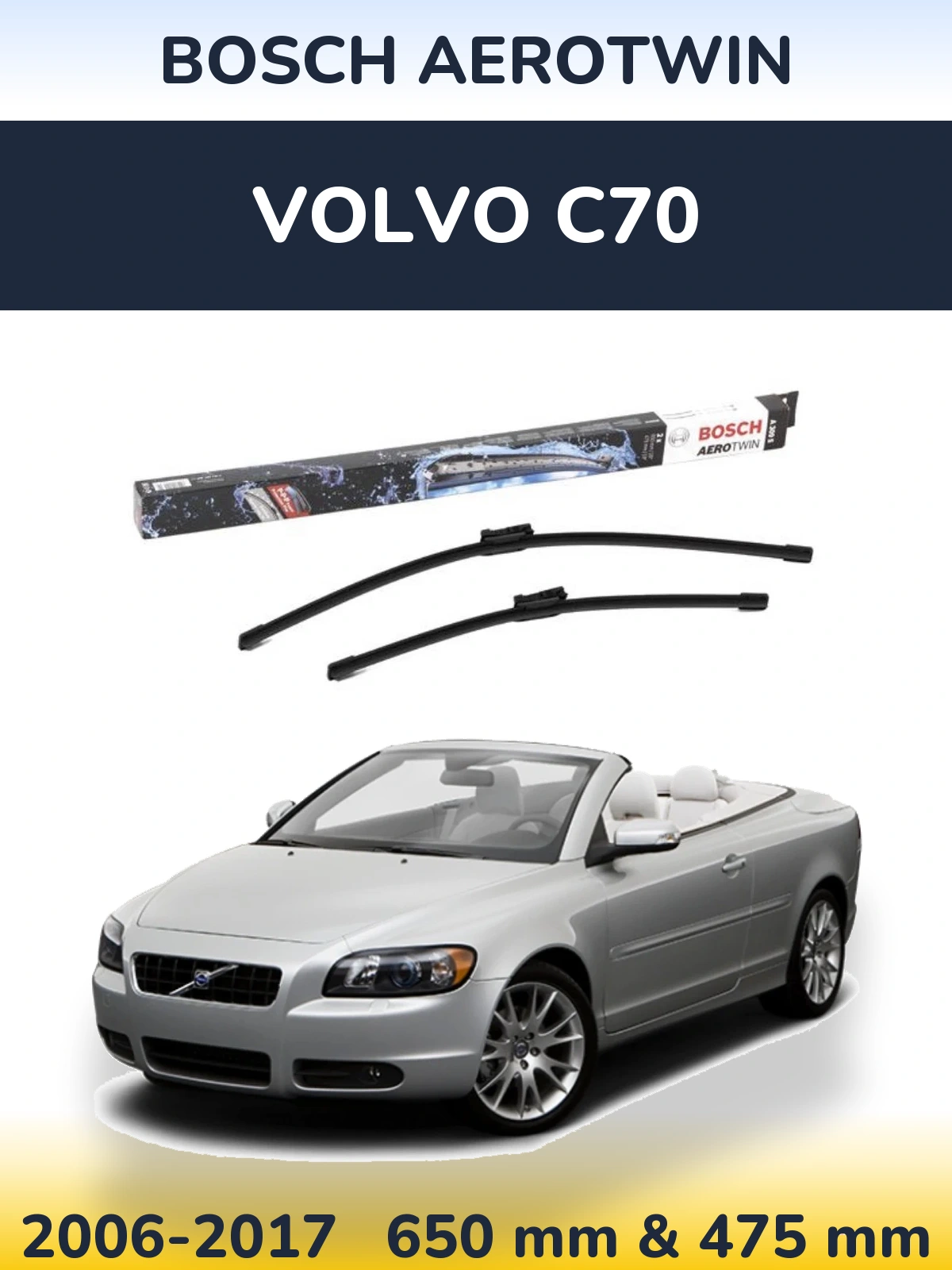 Ștergătoare BOSCH AeroTwin pentru Volvo C70