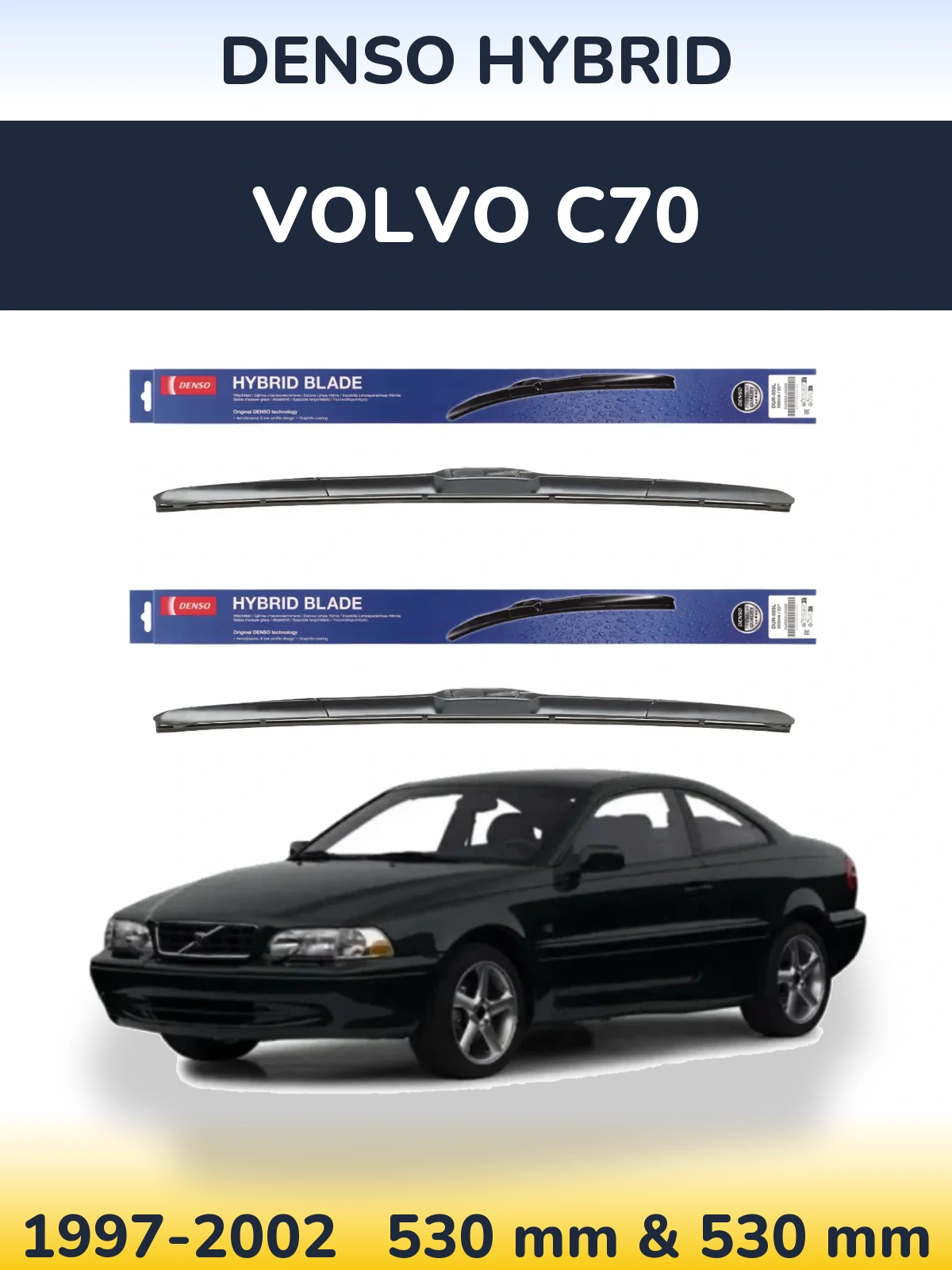 Ștergătoare Denso Hybrid pentru Volvo C70