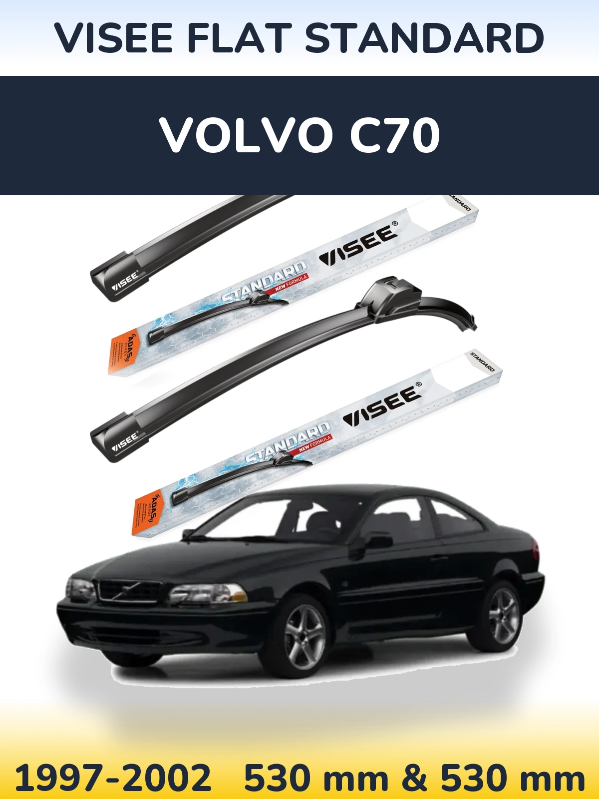 Ștergătoare VISEE FLAT STANDARD pentru Volvo C70