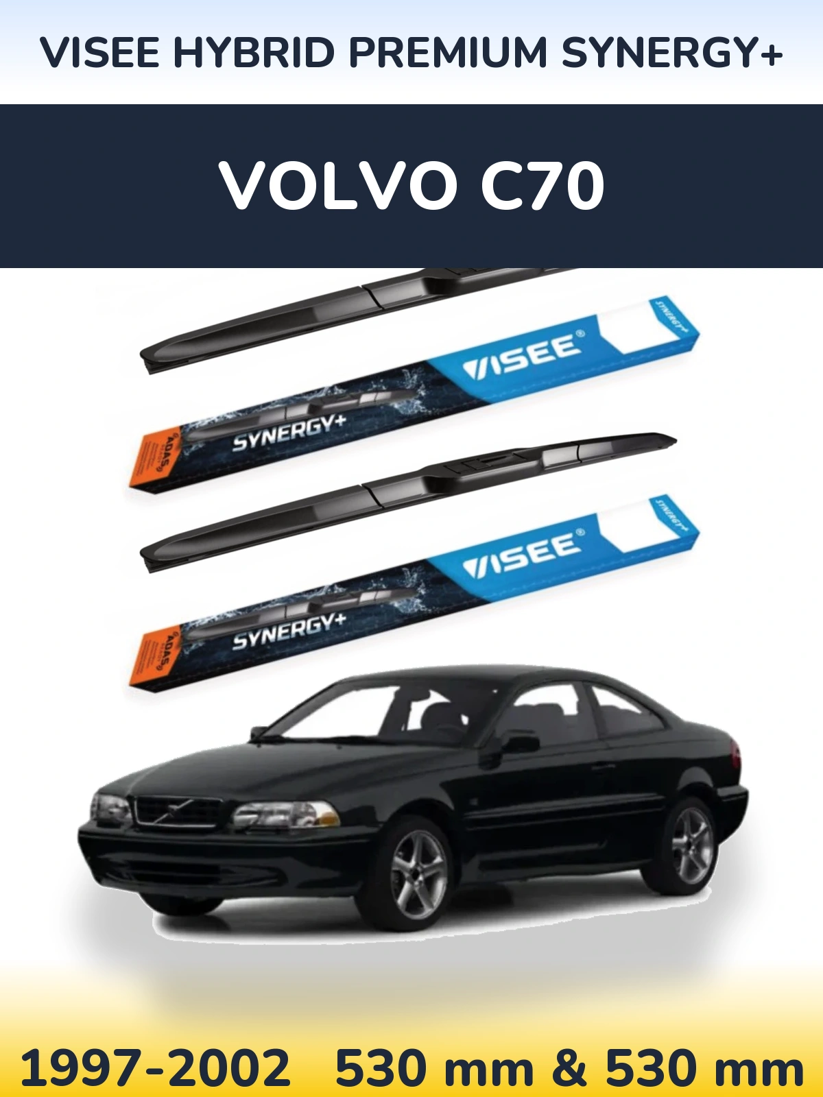 Ștergătoare VISEE HYBRID PREMIUM SYNERGY+ pentru Volvo C70