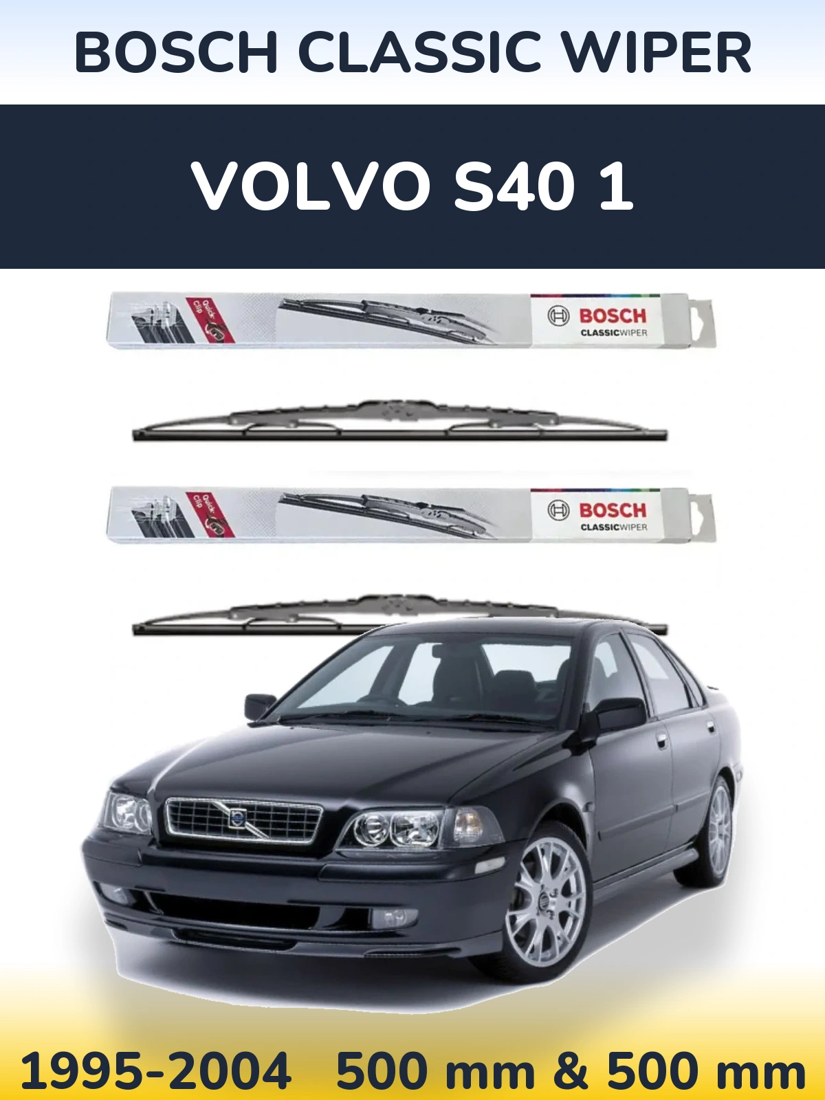 Ștergătoare BOSCH Classic Wiper pentru Volvo S40 1