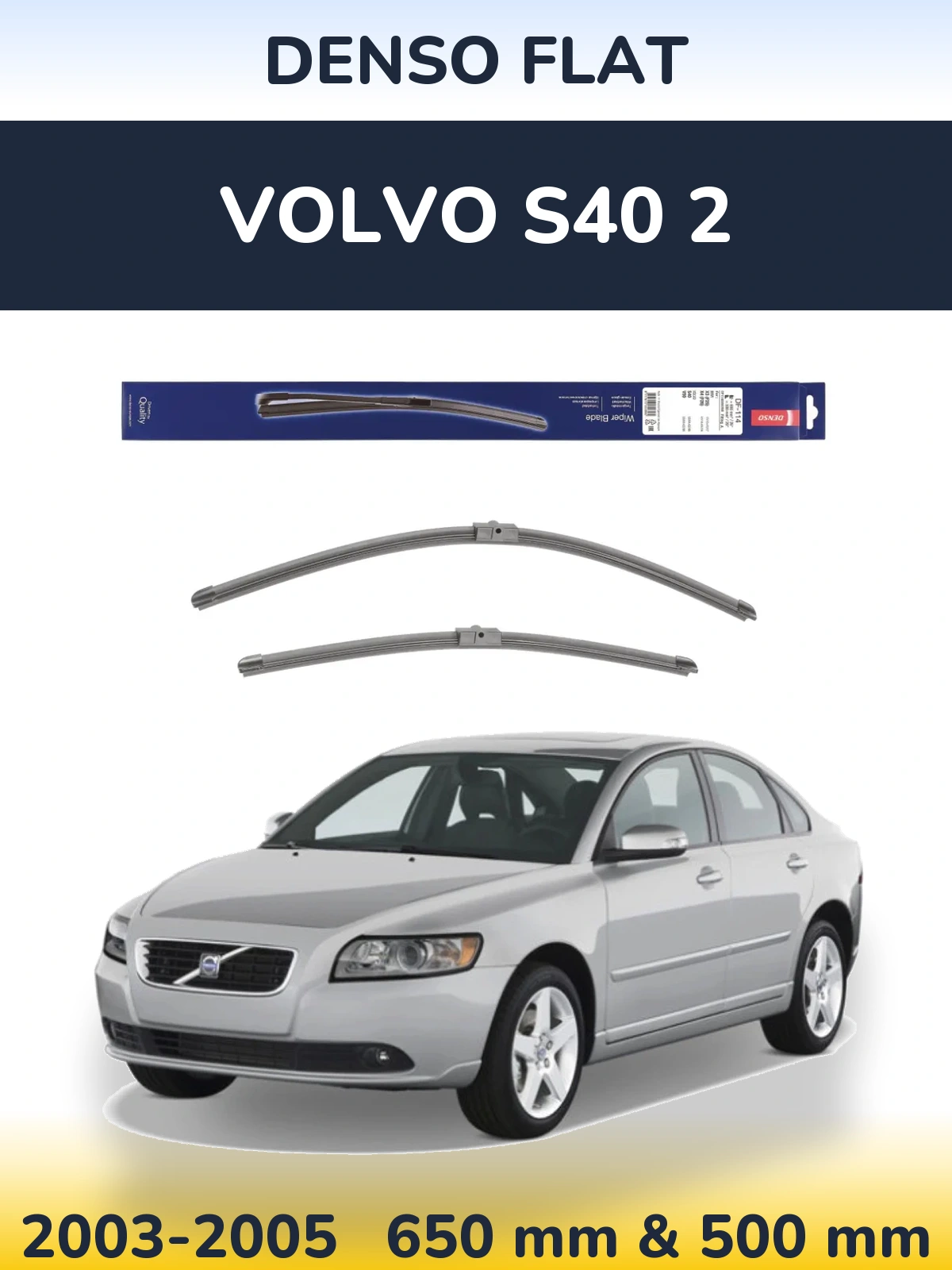 Ștergătoare Denso Flat pentru Volvo S40 2