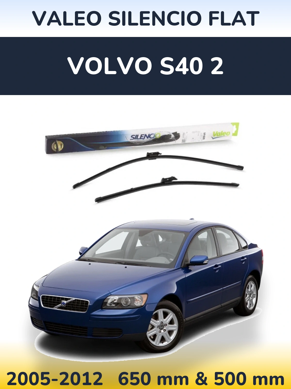 Ștergătoare Valeo Silencio Flat pentru Volvo S40 2