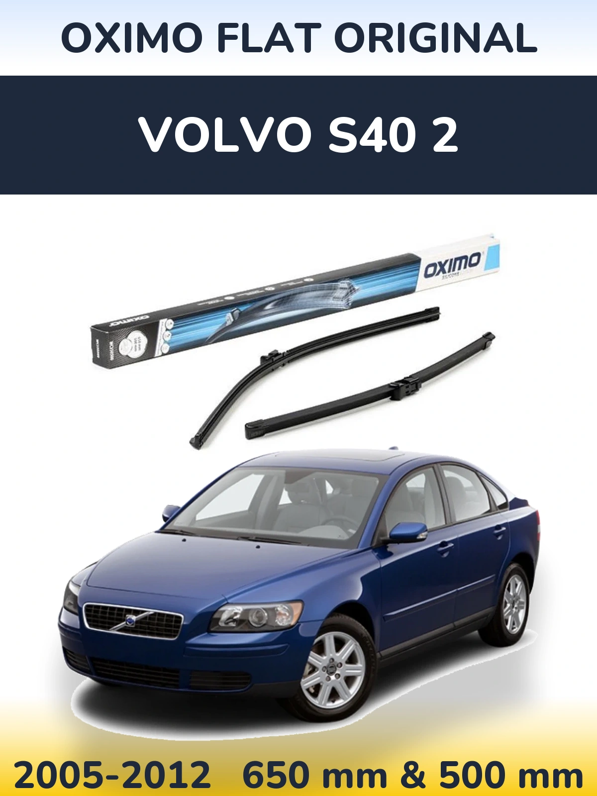 Ștergătoare Oximo Flat Original pentru Volvo S40 2