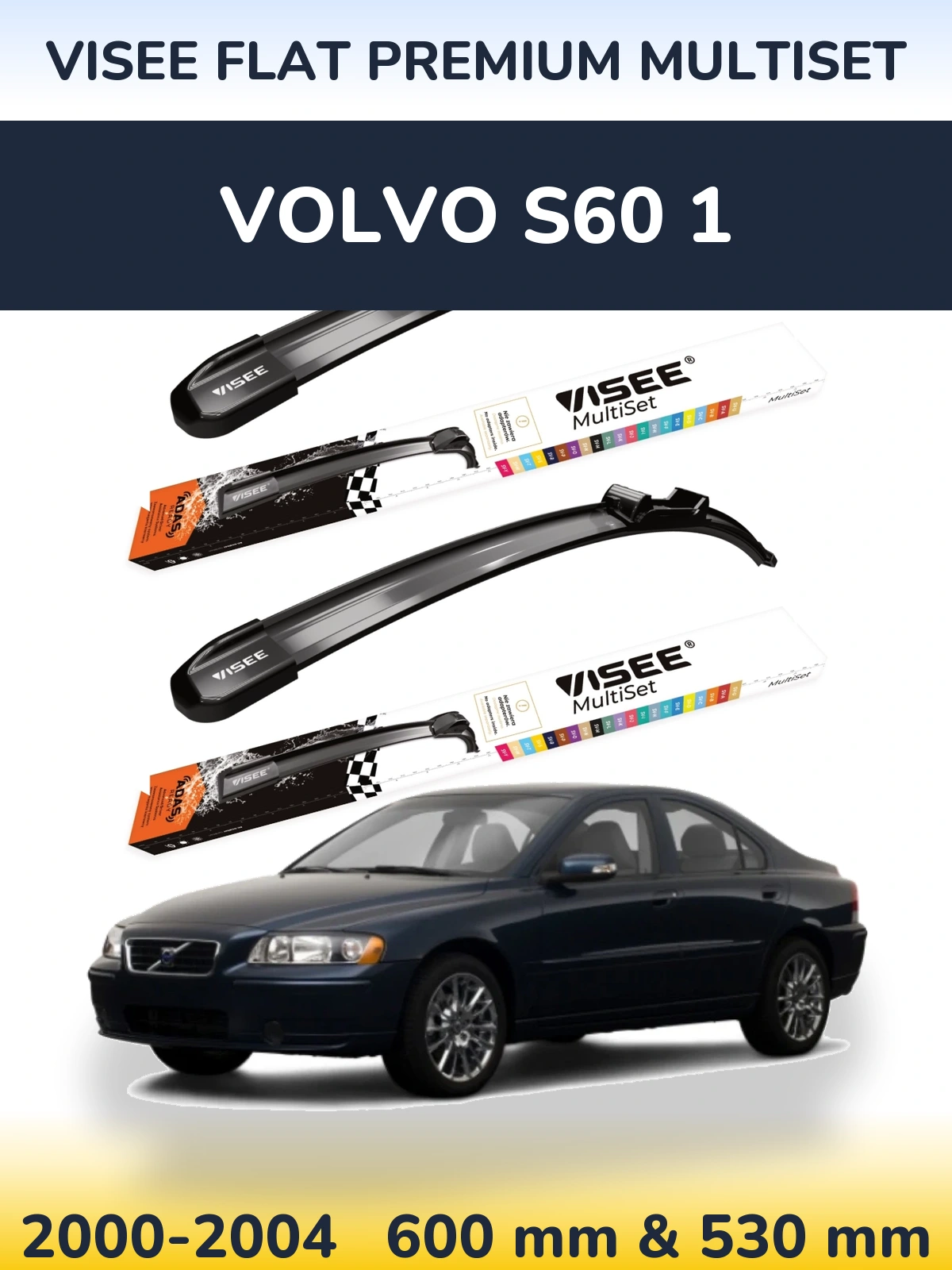Ștergătoare VISEE FLAT PREMIUM MultiSet pentru Volvo S60 1
