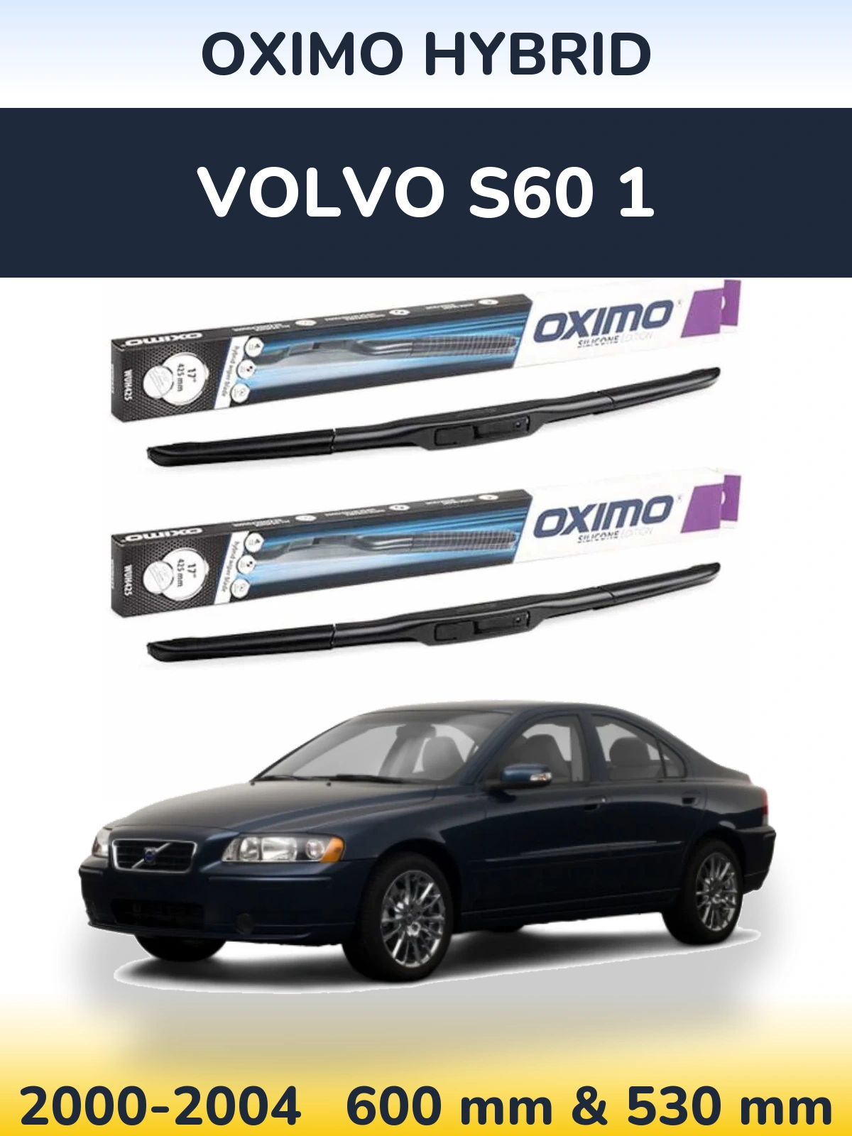 Ștergătoare Oximo Hybrid pentru Volvo S60 1