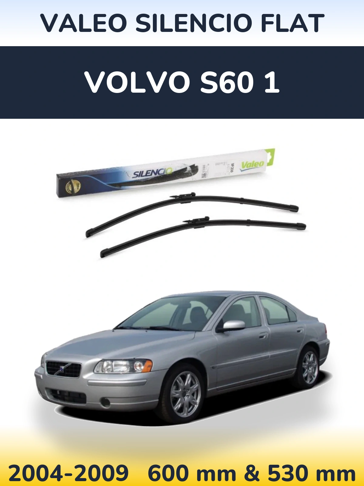 Ștergătoare Valeo Silencio Flat pentru Volvo S60 1