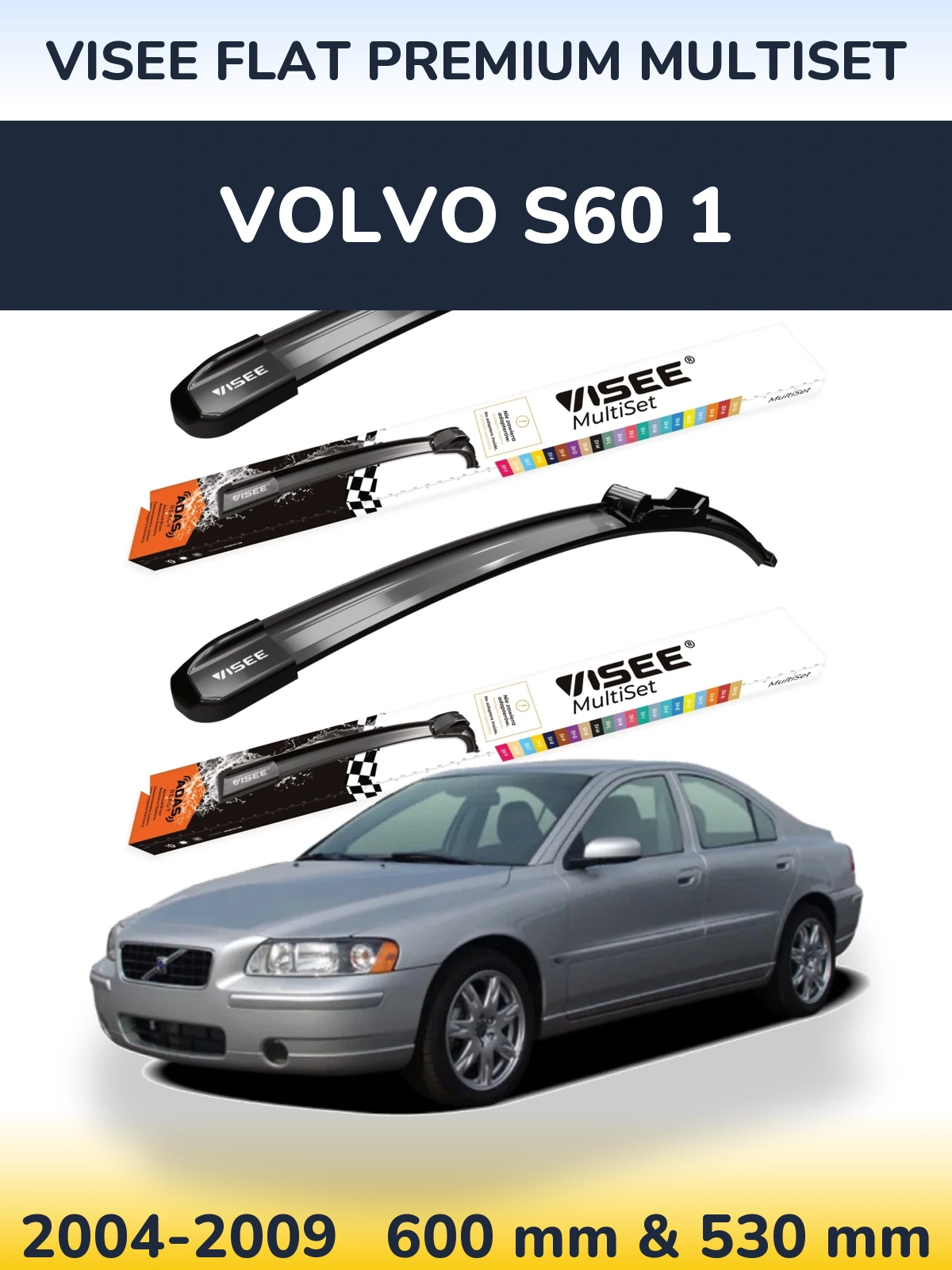 Ștergătoare VISEE FLAT PREMIUM MultiSet pentru Volvo S60 1