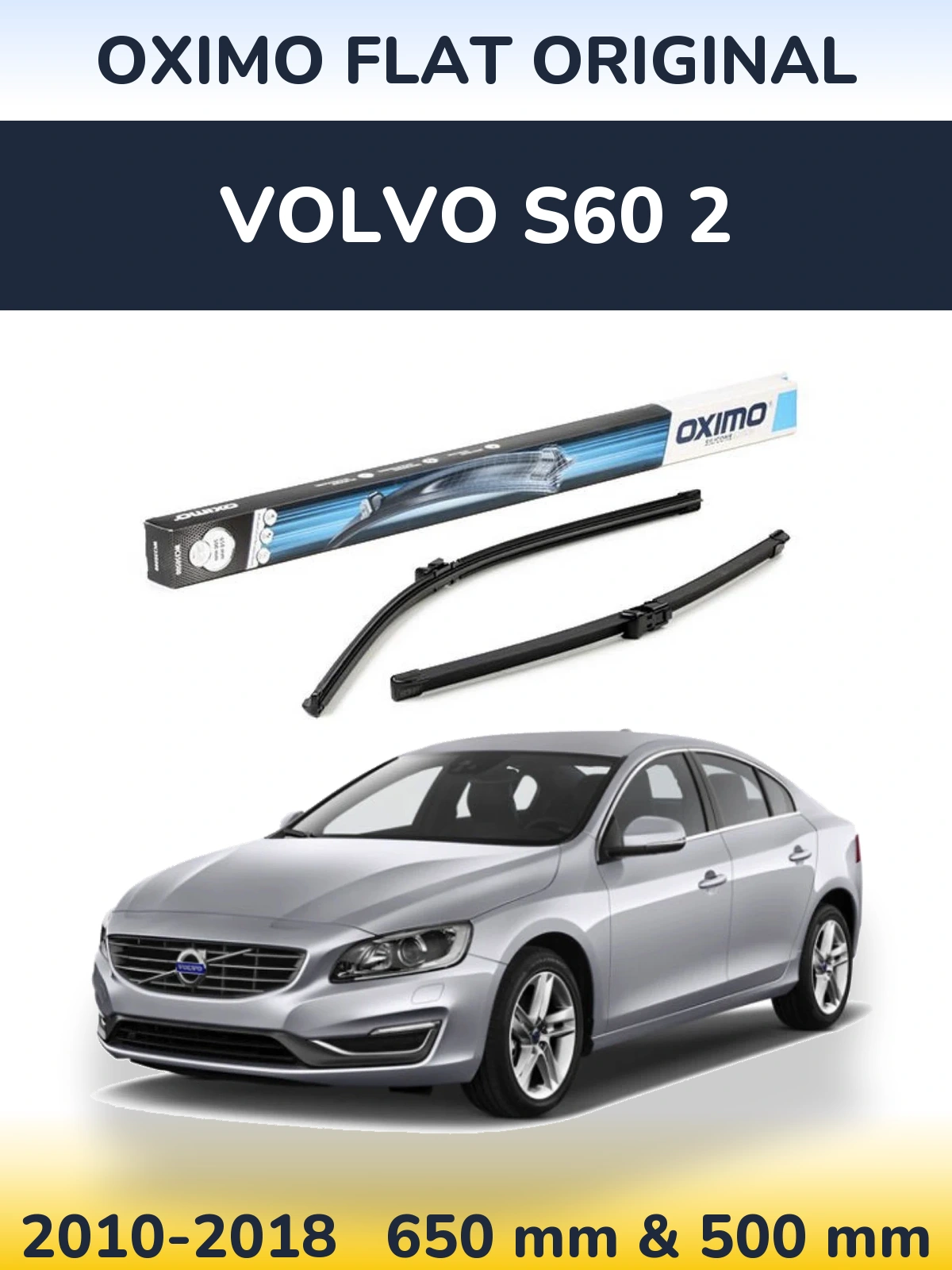 Ștergătoare Oximo Flat Original pentru Volvo S60 2