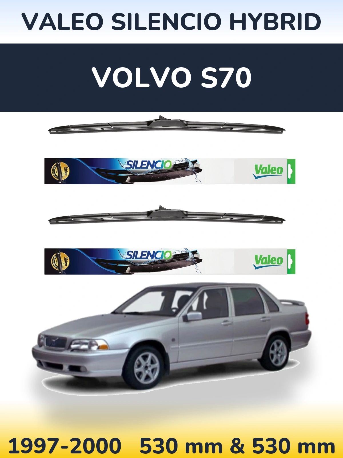 Комплект передніх щіток Valeo Silencio Hybrid 530 & 530 мм для Volvo S70 1997-2000