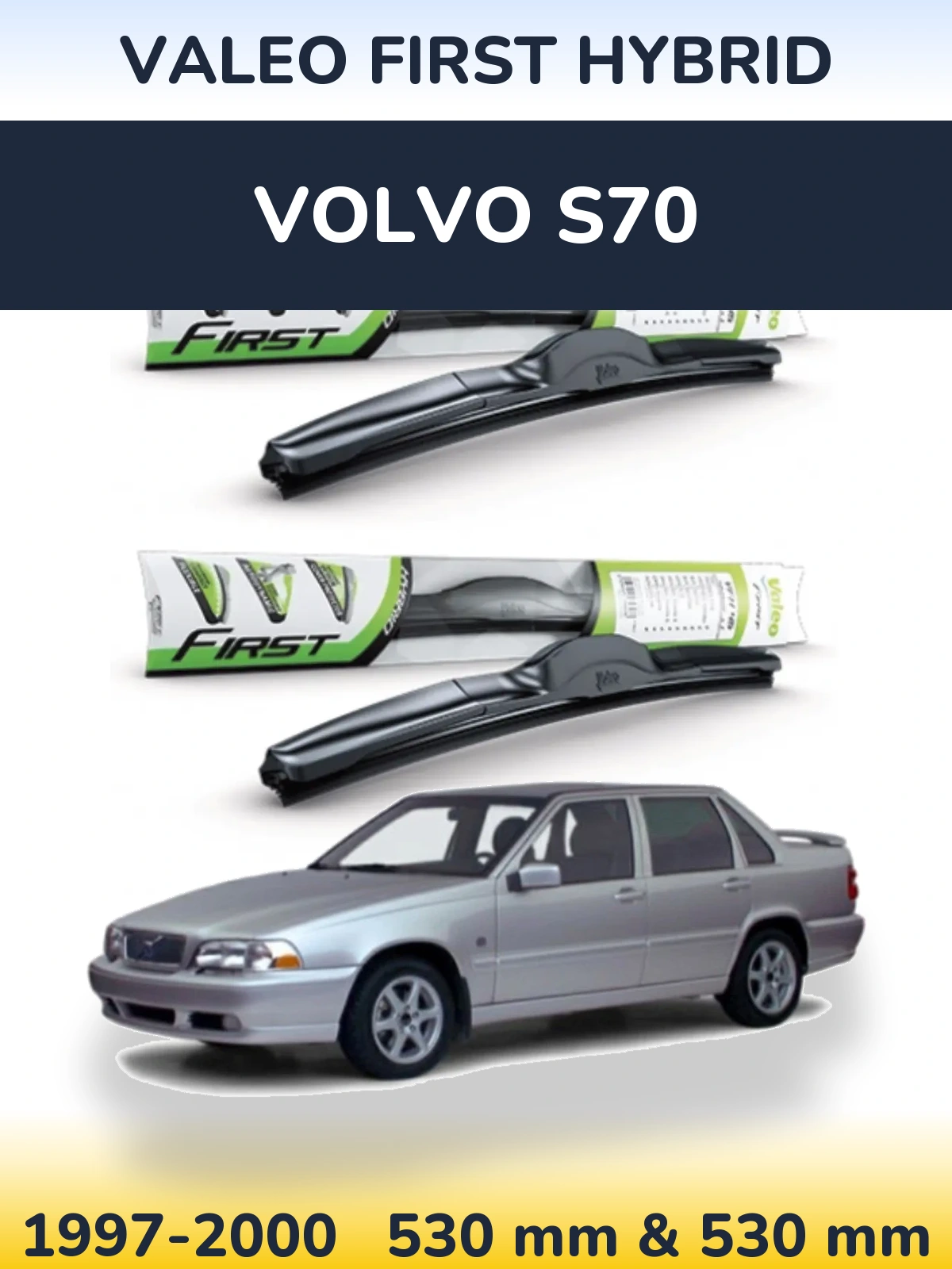Ștergătoare Valeo First Hybrid pentru Volvo S70