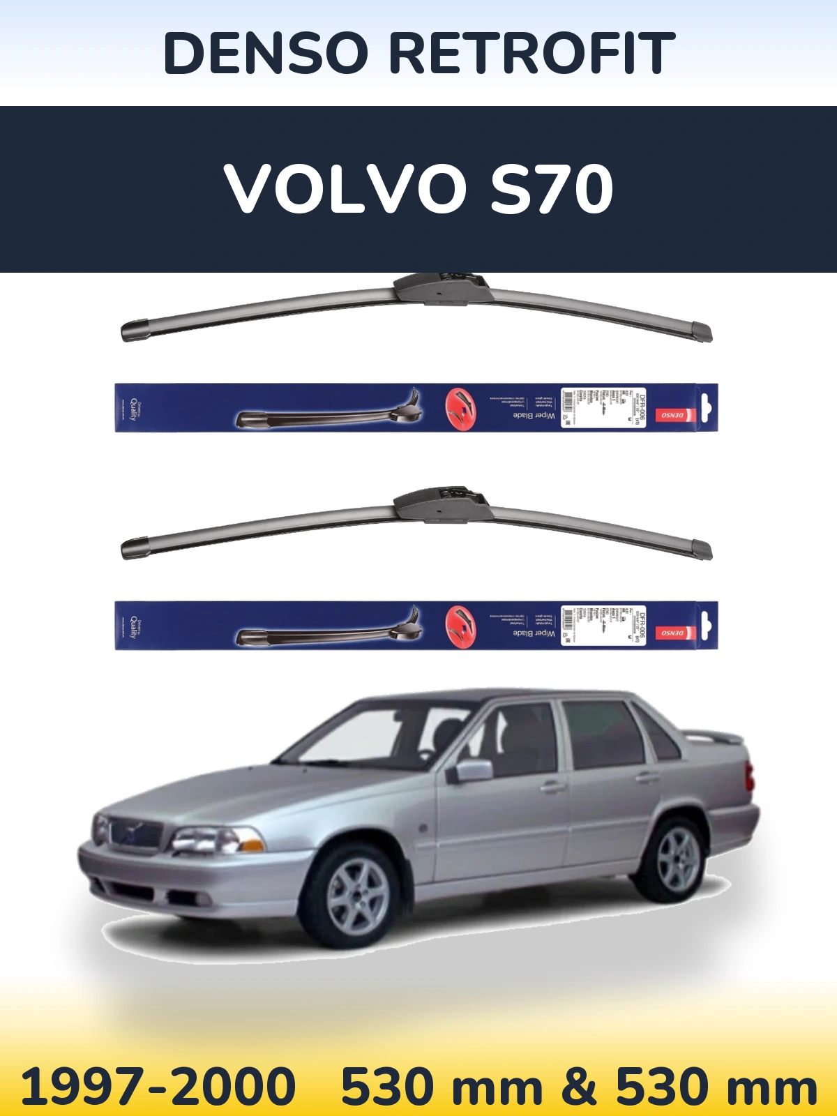 Ștergătoare Denso Retrofit pentru Volvo S70