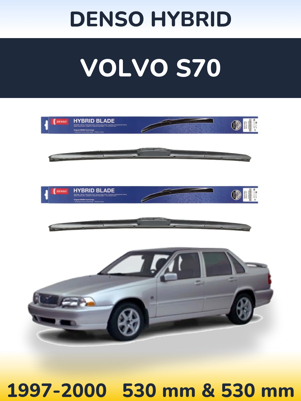 Ștergătoare Denso Hybrid pentru Volvo S70
