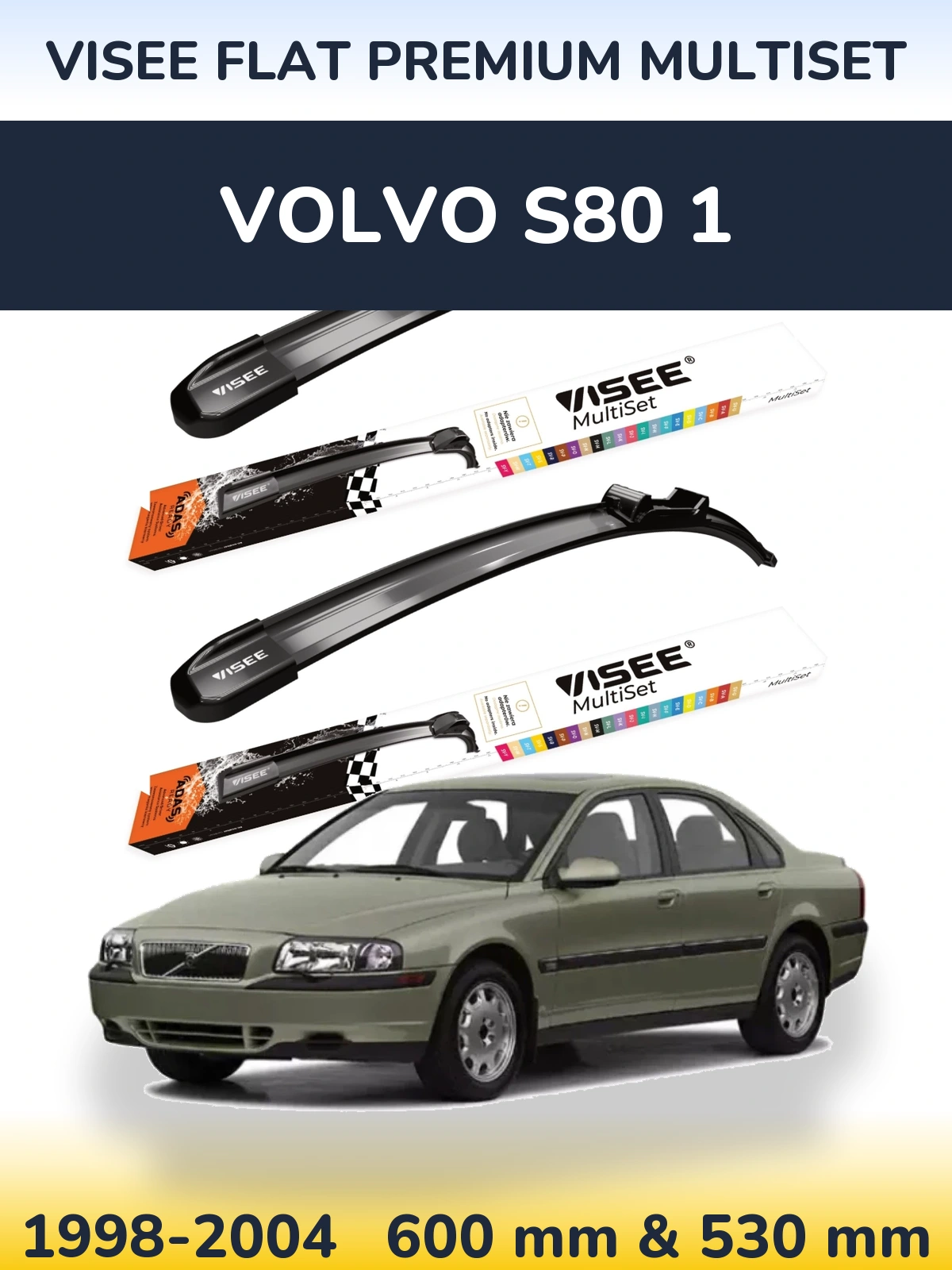 Ștergătoare VISEE FLAT PREMIUM MultiSet pentru Volvo S80 1