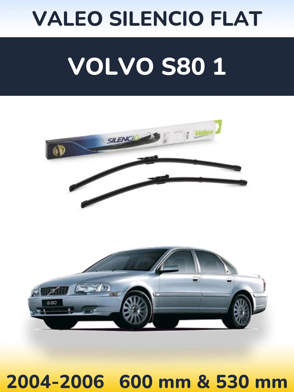 Ștergătoare Valeo Silencio Flat pentru Volvo S80 1