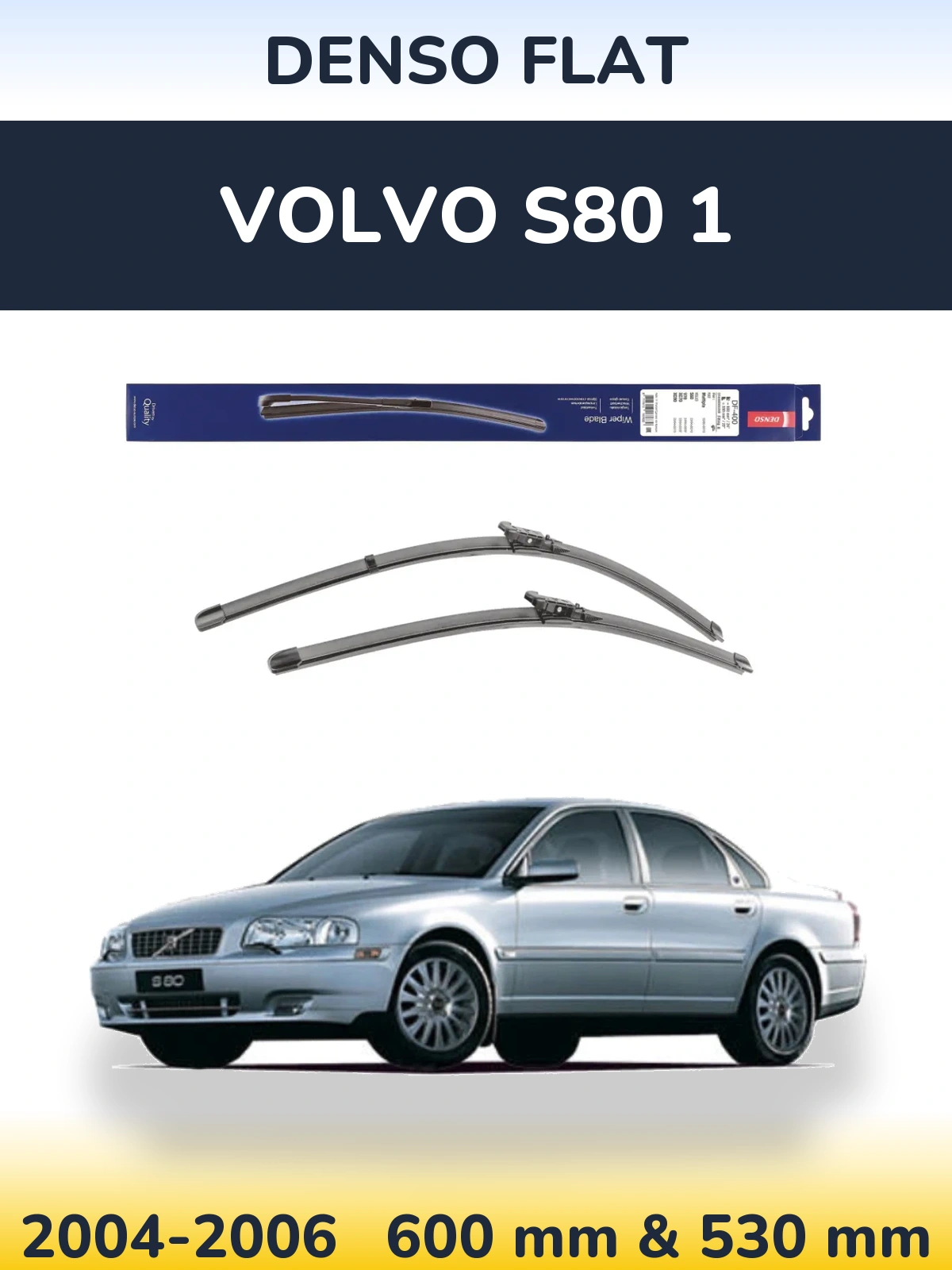Ștergătoare Denso Flat pentru Volvo S80 1