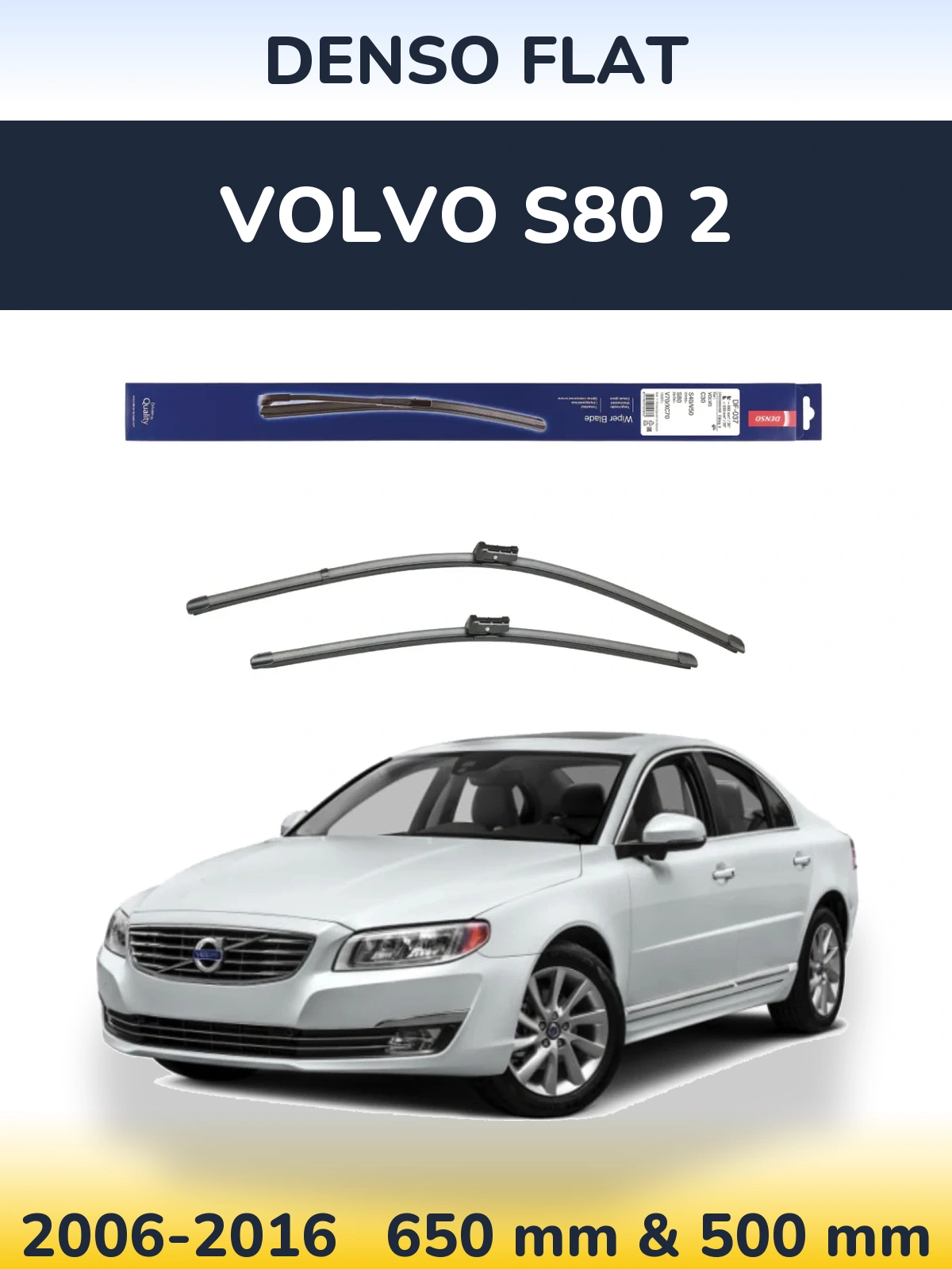 Ștergătoare Denso Flat pentru Volvo S80 2