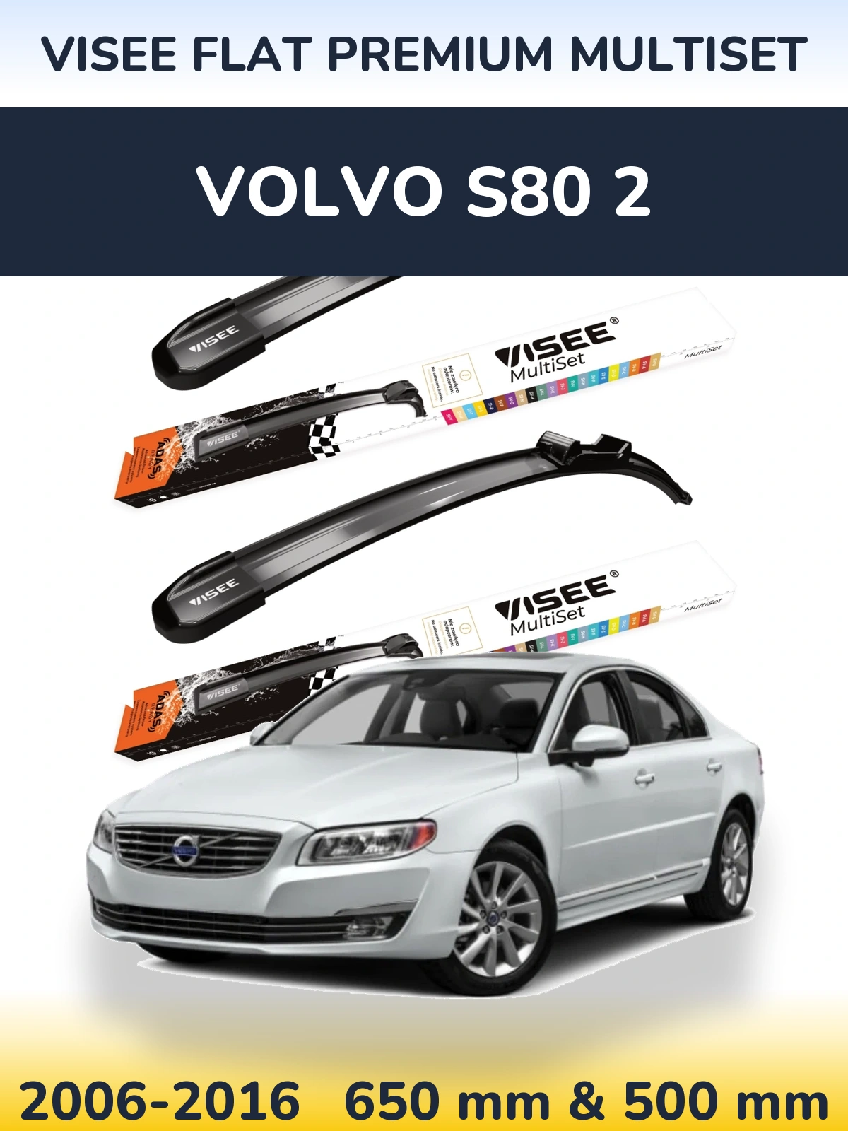 Комплект передних дворников VISEE FLAT PREMIUM MultiSet 650 & 500 мм для Volvo S80 2 2006-2016