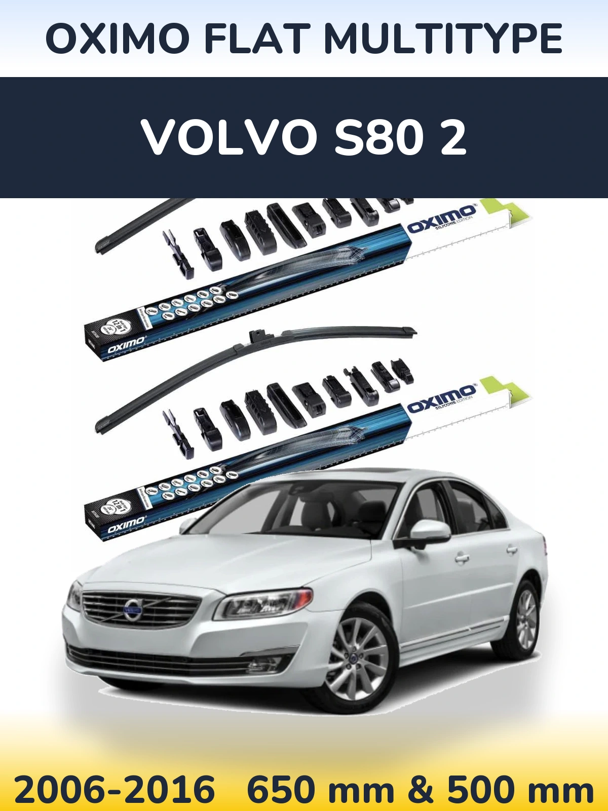 Ștergătoare Oximo Flat MultiTipe pentru Volvo S80 2