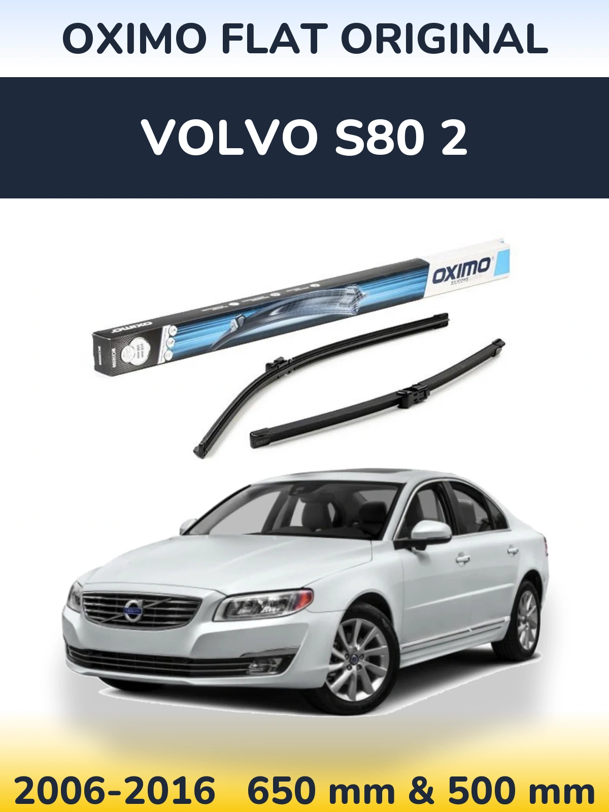 Ștergătoare Oximo Flat Original pentru Volvo S80 2