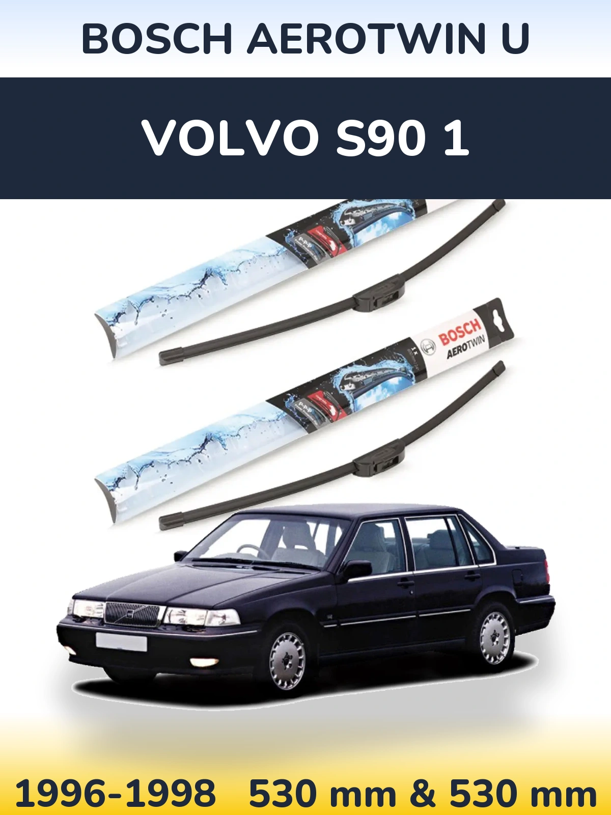 Ștergătoare BOSCH AeroTwin U pentru Volvo S90 1