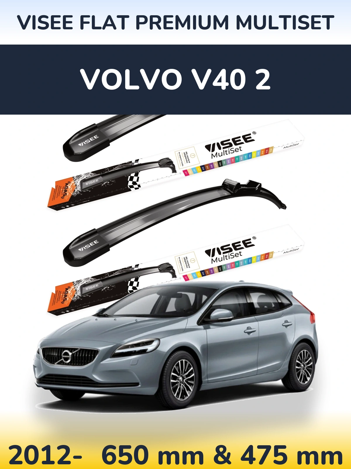 Ștergătoare VISEE FLAT PREMIUM MultiSet pentru Volvo V40 2