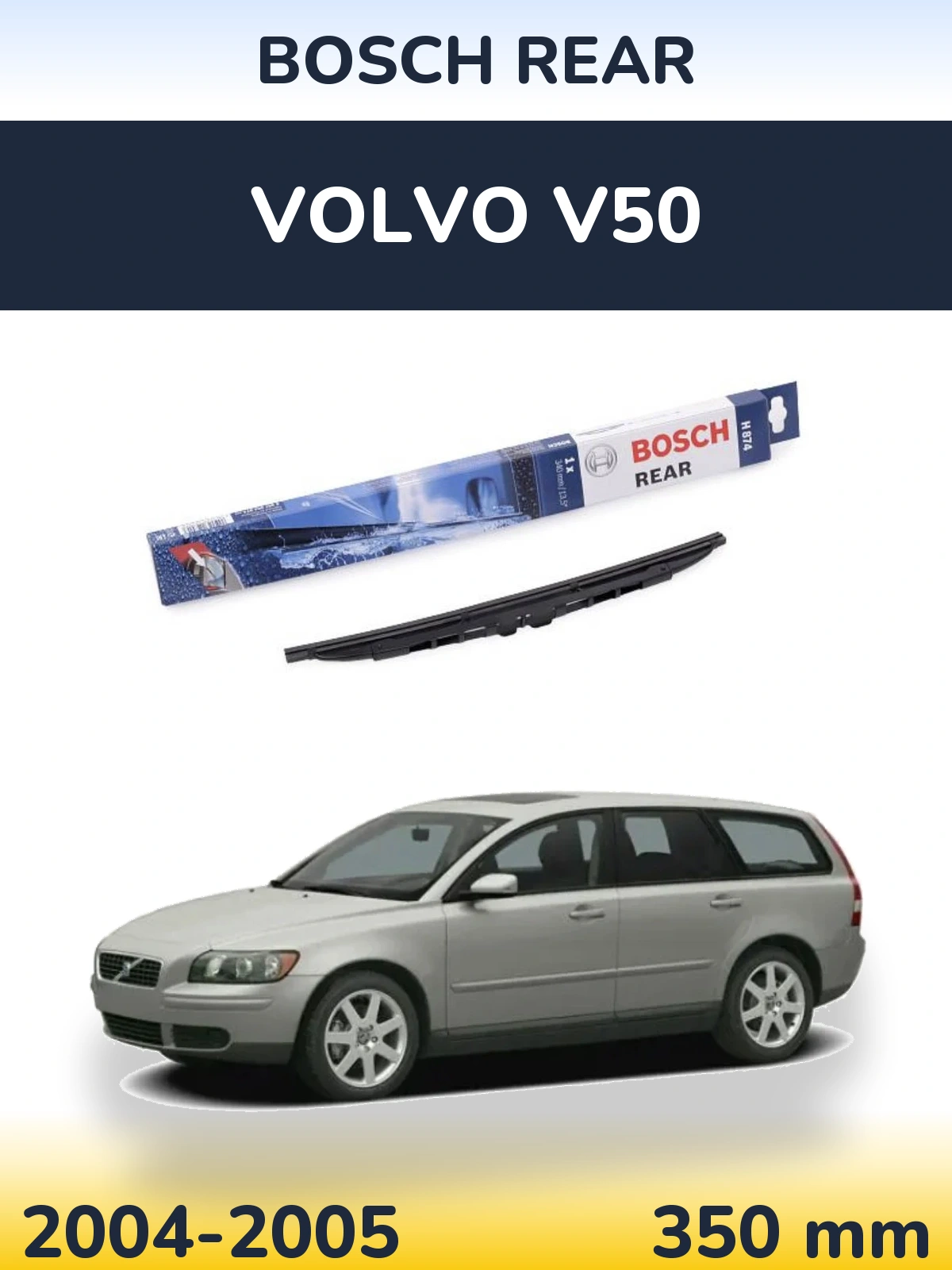 Ștergătoare BOSCH Rear pentru Volvo V50