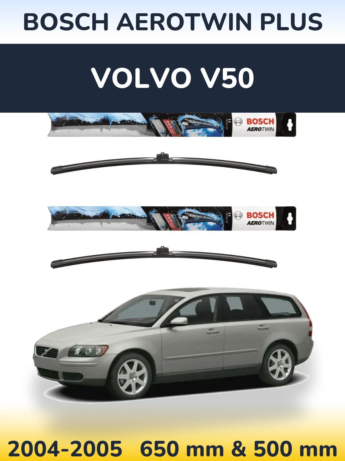 Ștergătoare BOSCH AeroTwin Plus pentru Volvo V50