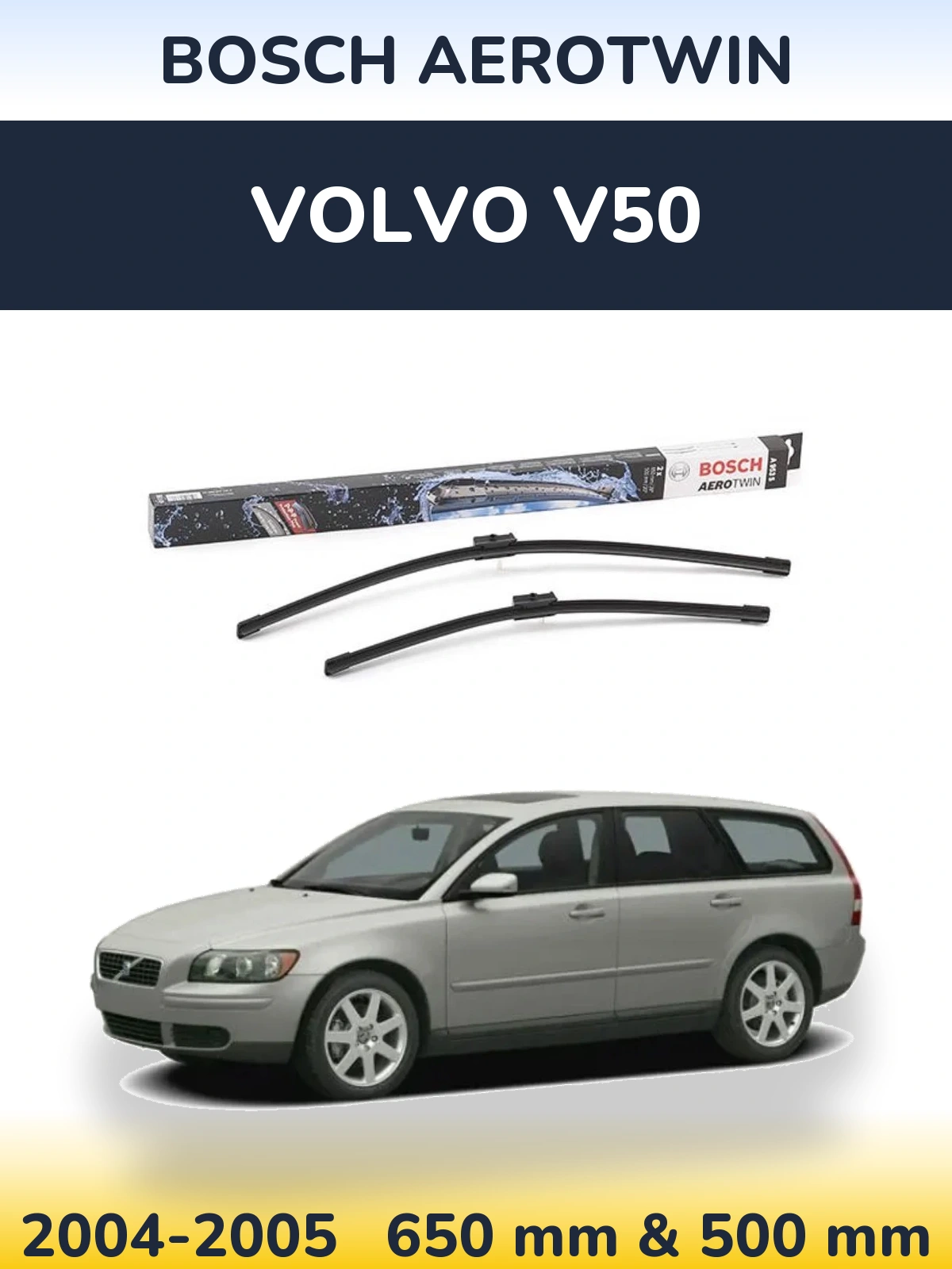 Ștergătoare BOSCH AeroTwin pentru Volvo V50