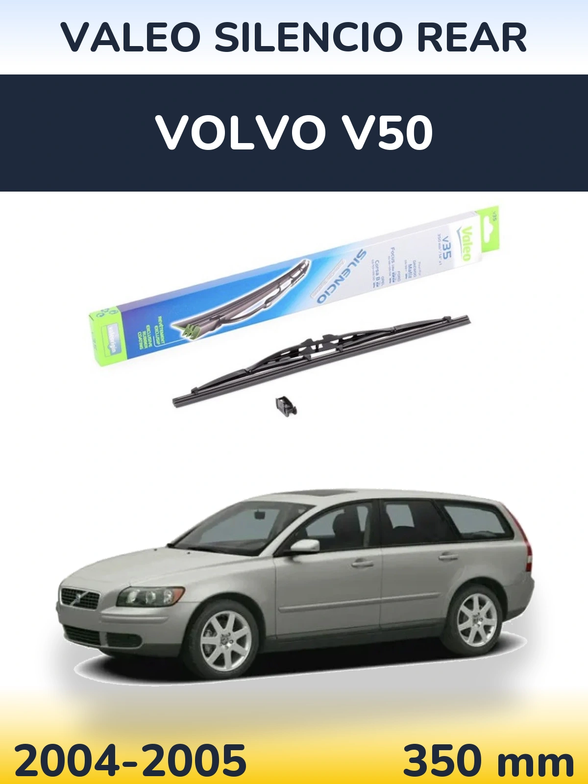 Ștergătoare Valeo Silencio Rear pentru Volvo V50
