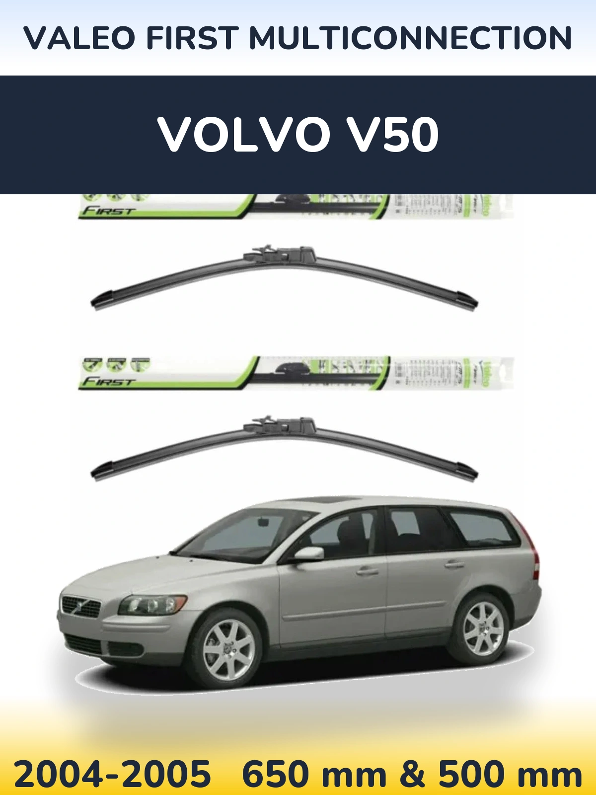 Ștergătoare Valeo First MultiConnection pentru Volvo V50