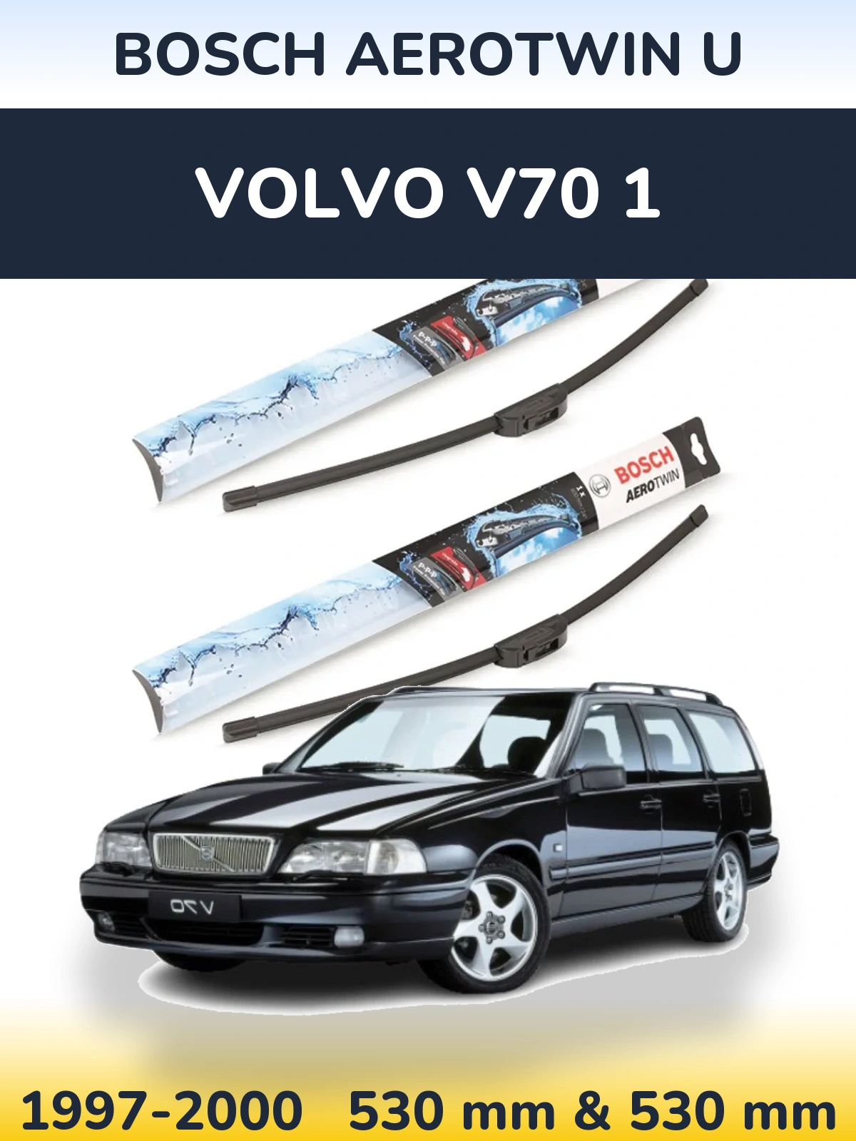 Ștergătoare BOSCH AeroTwin U pentru Volvo V70 1