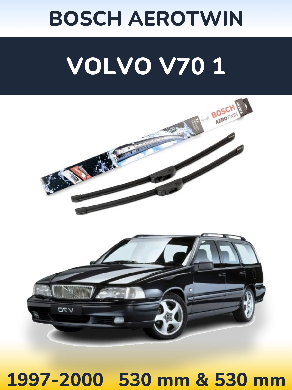 Ștergătoare BOSCH AeroTwin pentru Volvo V70 1