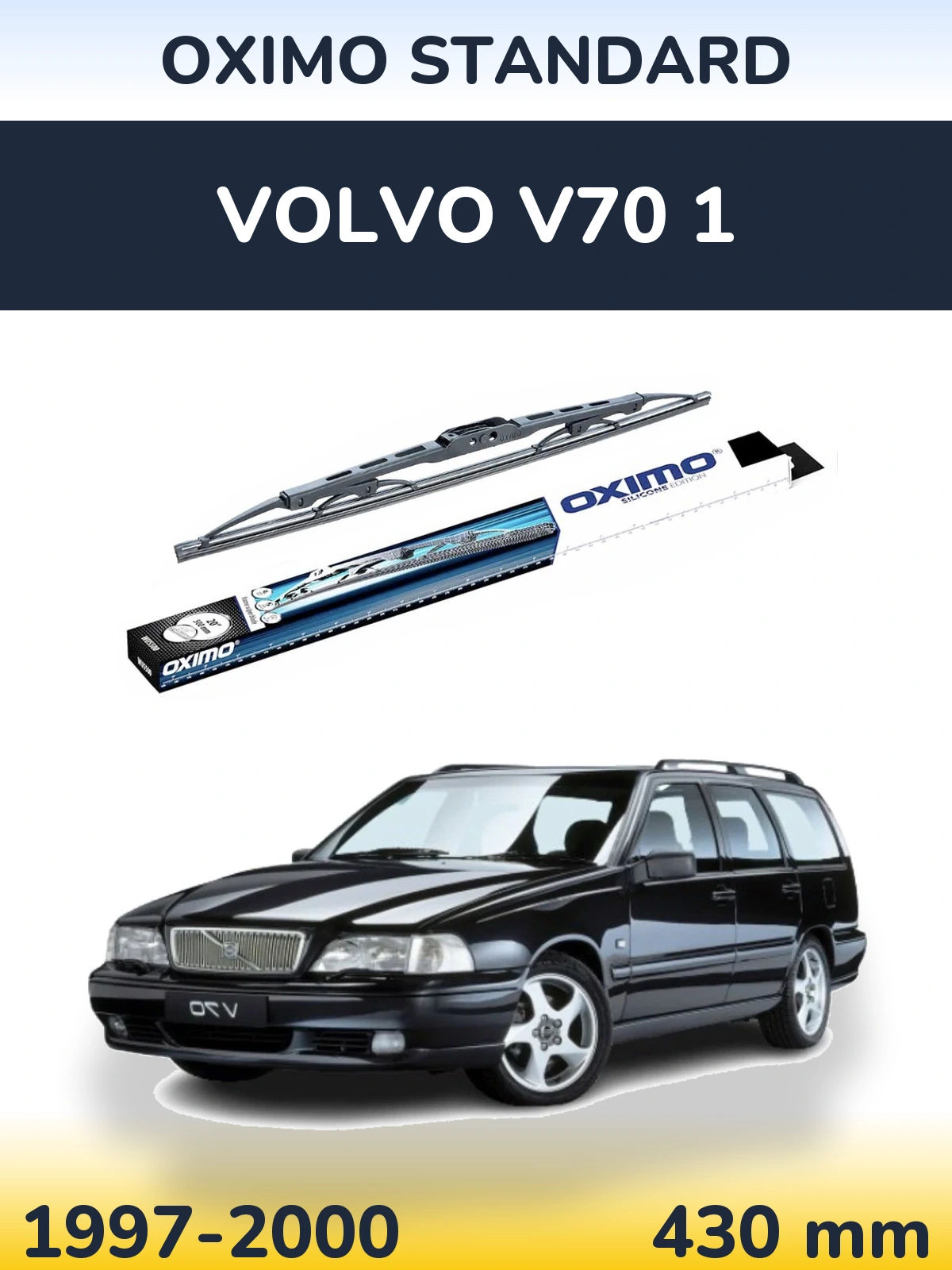 Ștergătoare Oximo Standard pentru Volvo V70 1