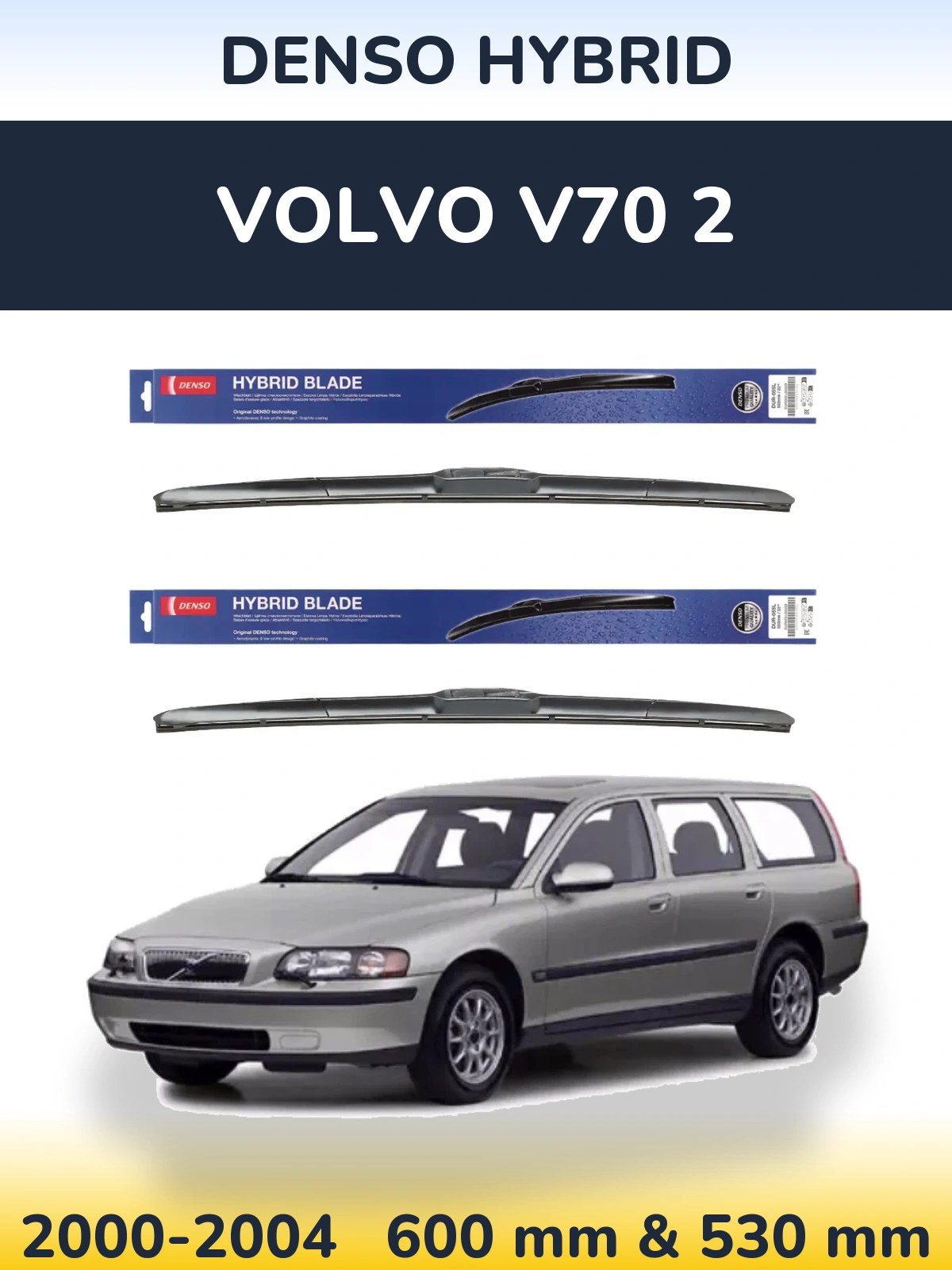 Ștergătoare Denso Hybrid pentru Volvo V70 2