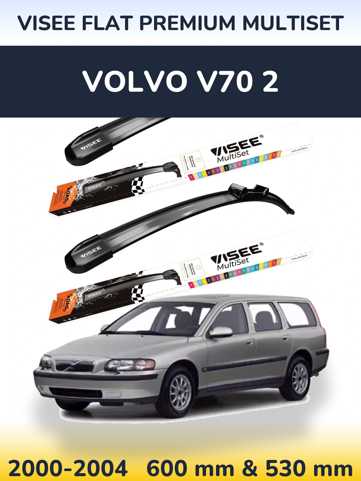 Ștergătoare VISEE FLAT PREMIUM MultiSet pentru Volvo V70 2