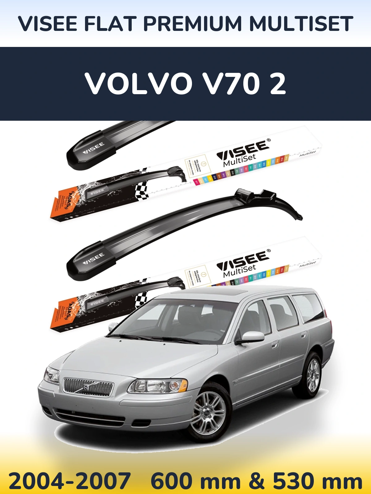 Ștergătoare VISEE FLAT PREMIUM MultiSet pentru Volvo V70 2