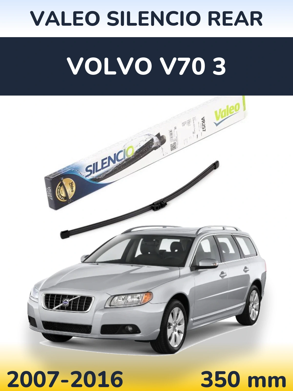 Ștergătoare Valeo Silencio Rear pentru Volvo V70 3