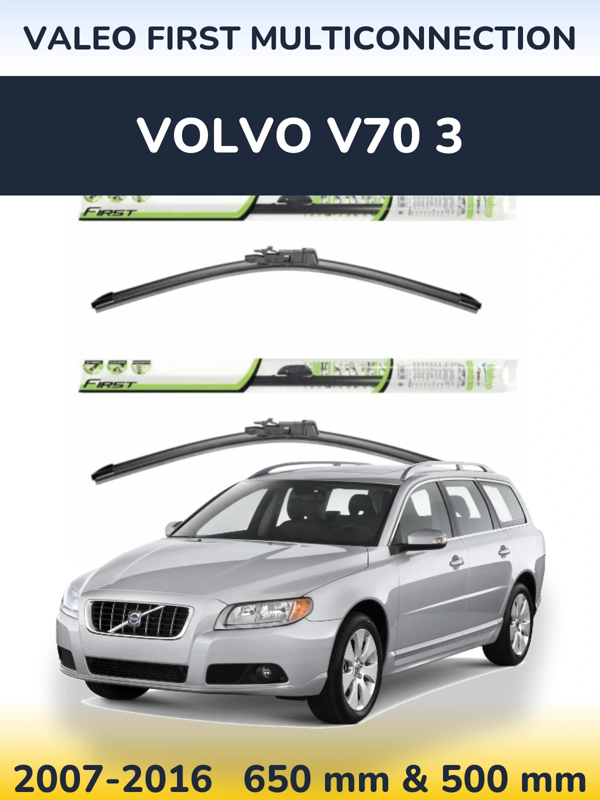 Ștergătoare Valeo First MultiConnection pentru Volvo V70 3